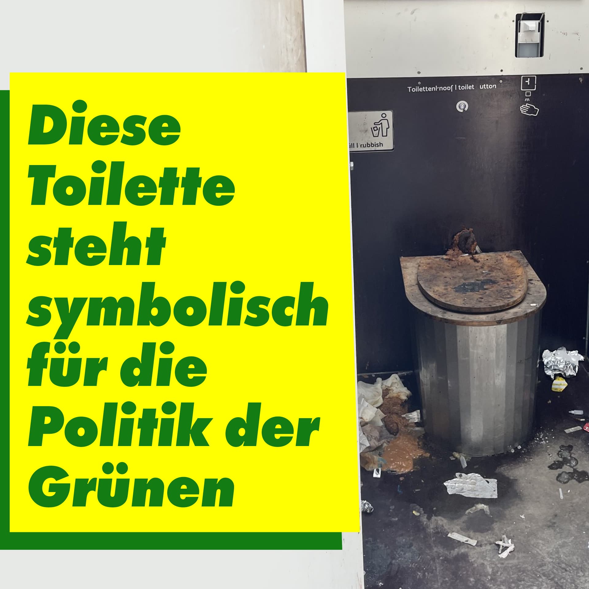 Diese Toilette steht symbolisch für die Politik der Grünen