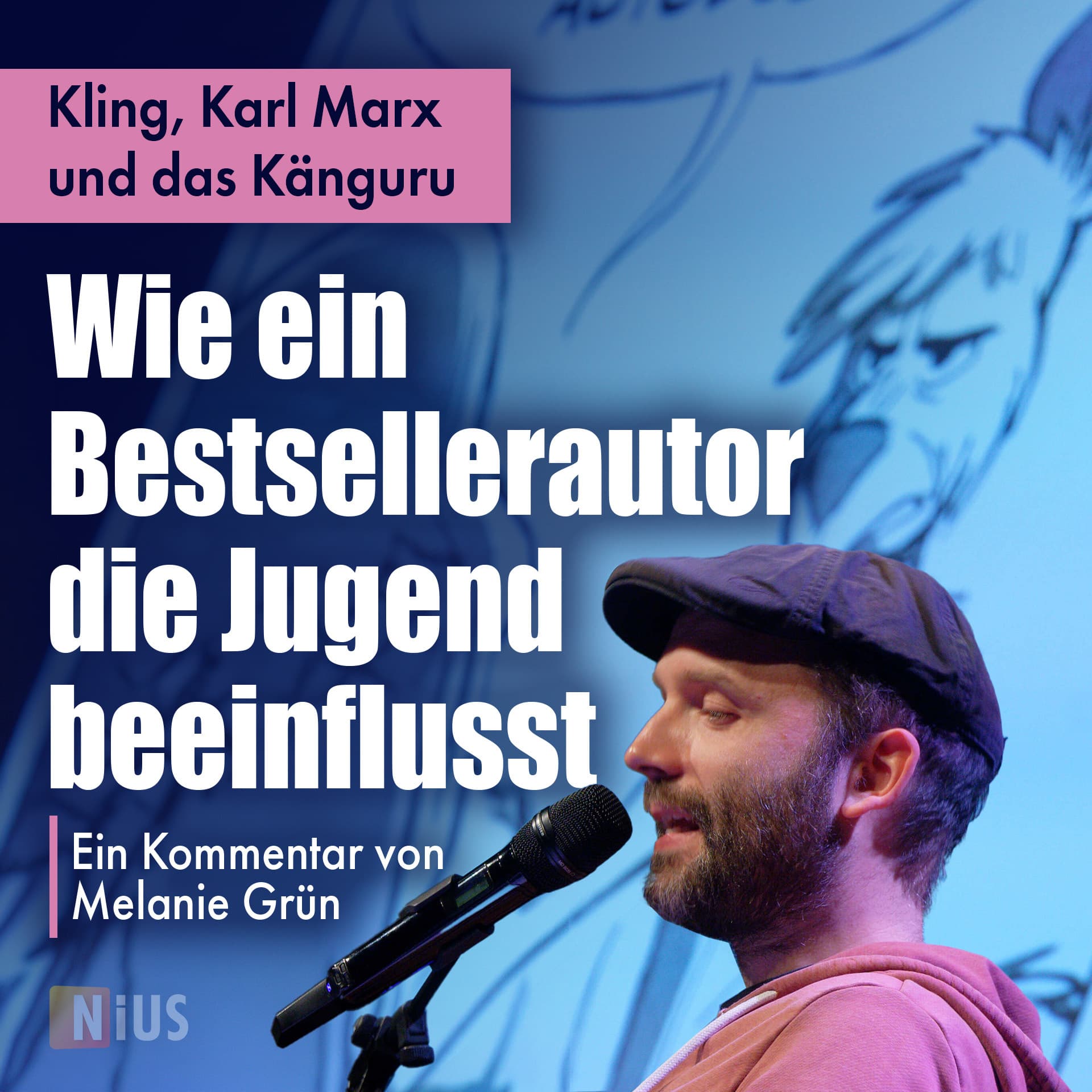 Kling, Karl Marx und das Känguru: Wie ein Bestsellerautor die Jugend beeinflusst
