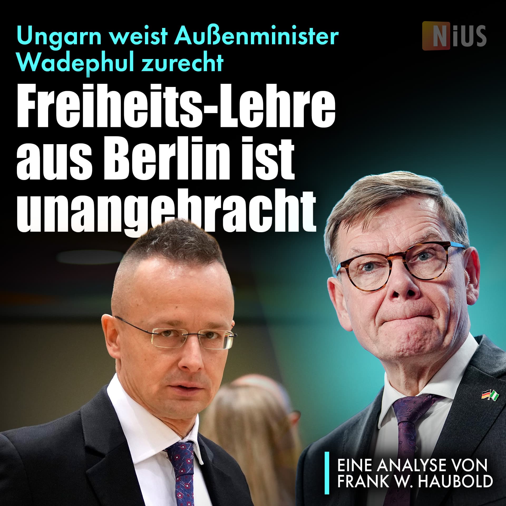 Ungarn weist Außenminister Wadephul zurecht: Freiheits-Lehre aus Berlin ist unangebracht