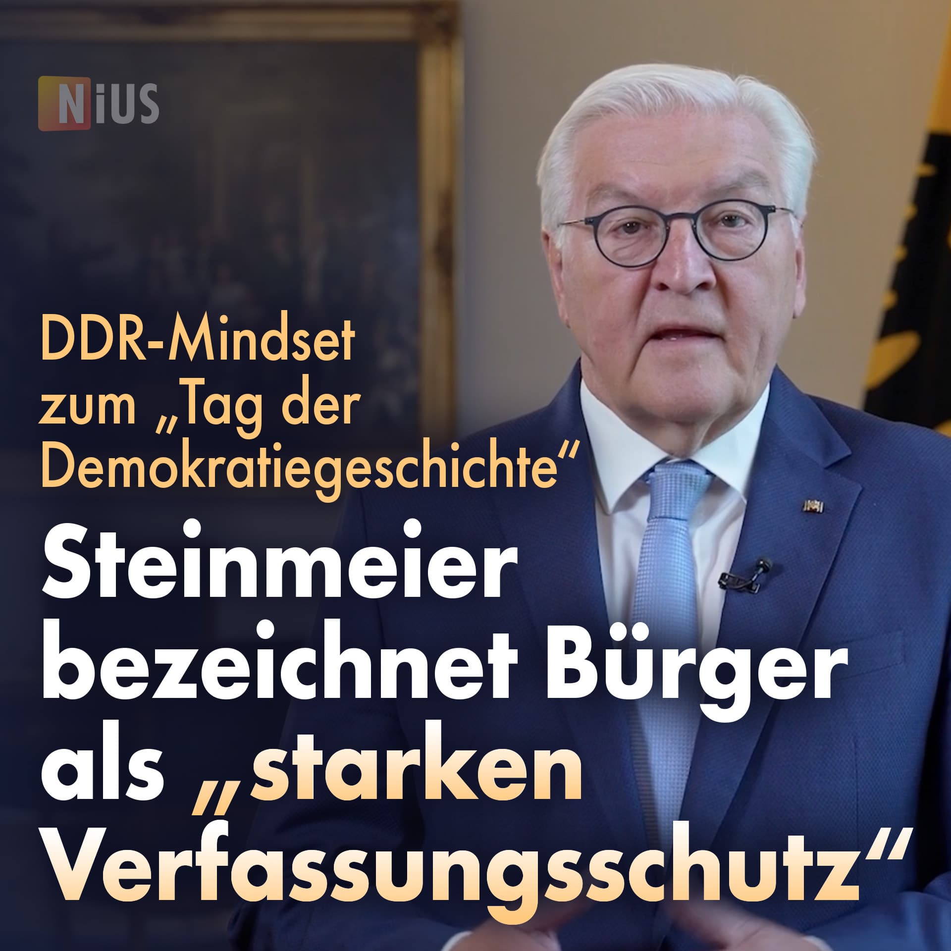 DDR-Mindset zum „Tag der Demokratiegeschichte“: Steinmeier bezeichnet Bürger als „starken Verfassungsschutz“