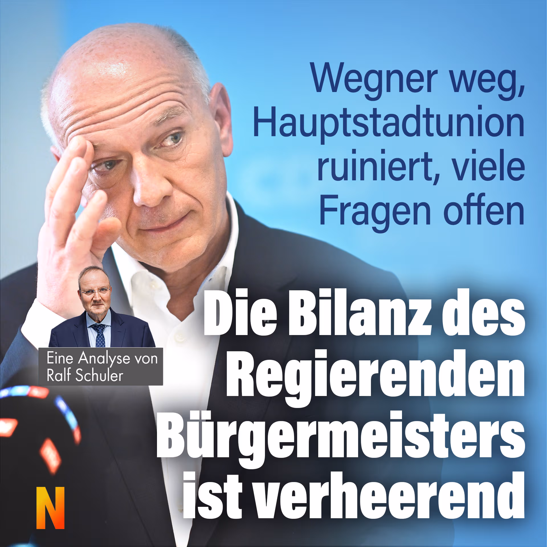 Die Bilanz des Regierenden Bürgermeisters ist verheerend