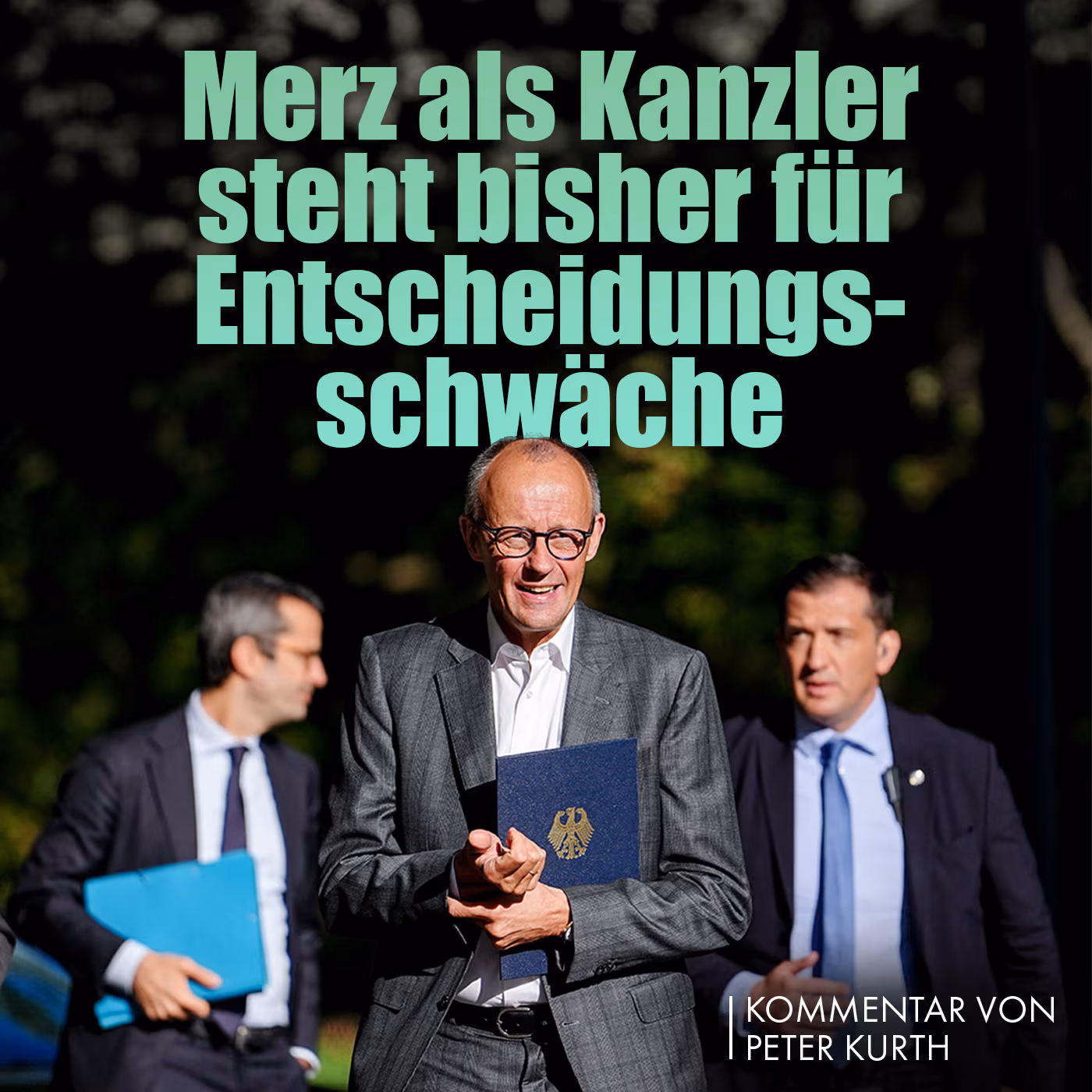 Merz als Kanzler steht bisher für Entscheidungsschwäche