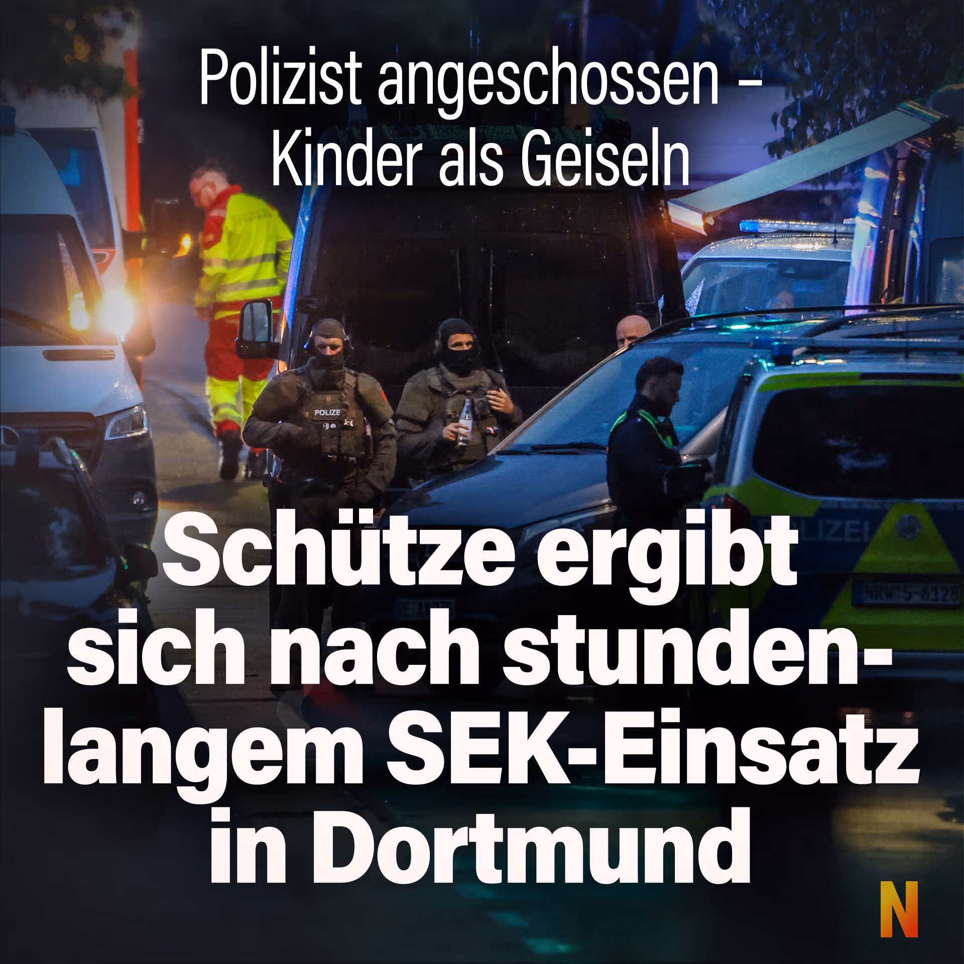 Polizist angeschossen – Kinder als Geiseln: Schütze ergibt sich nach stundenlangem SEK-Einsatz in Dortmund