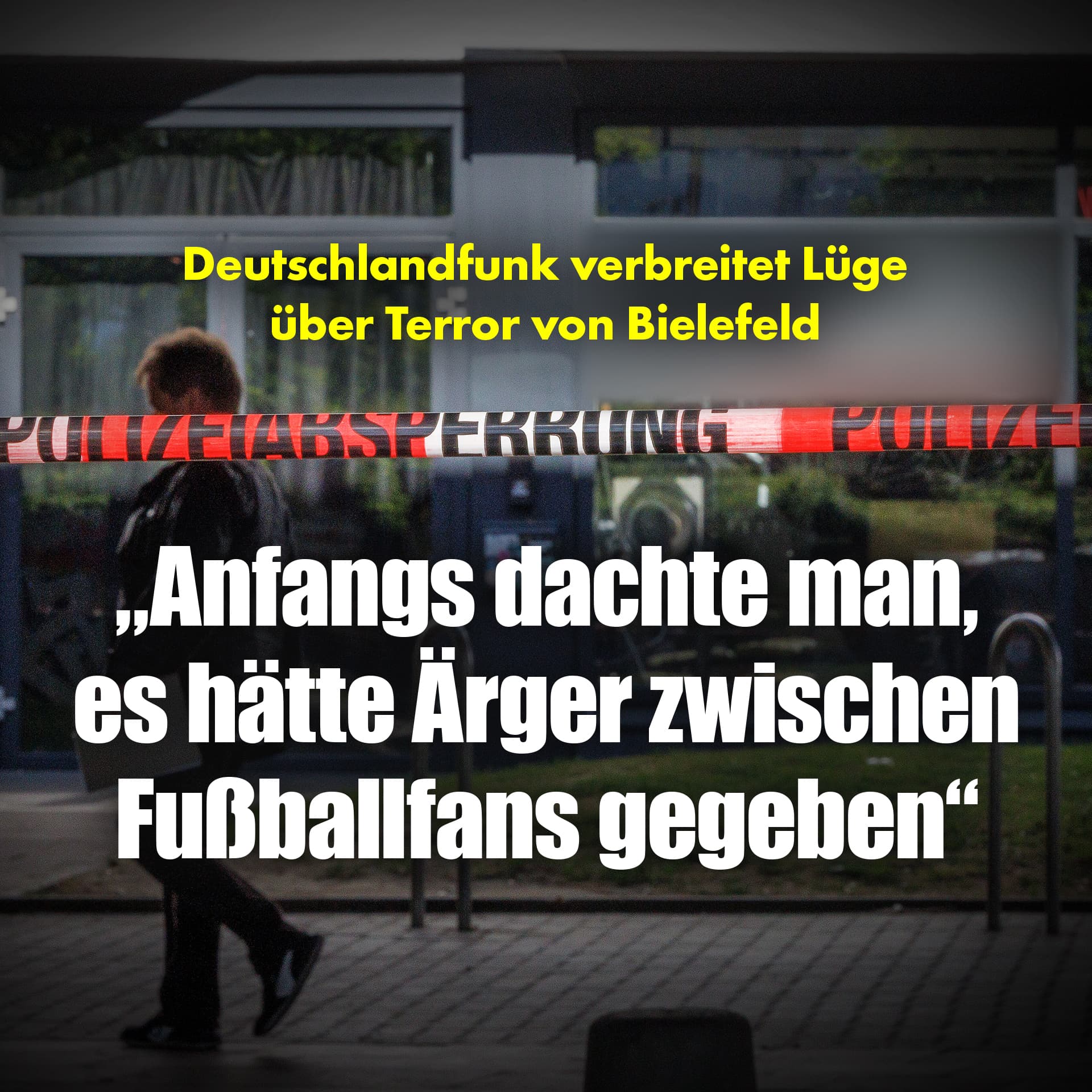 Deutschlandfunk verbreitet Lüge über Terror von Bielefeld: „Anfangs dachte man, es hätte Ärger zwischen Fußballfans gegeben“