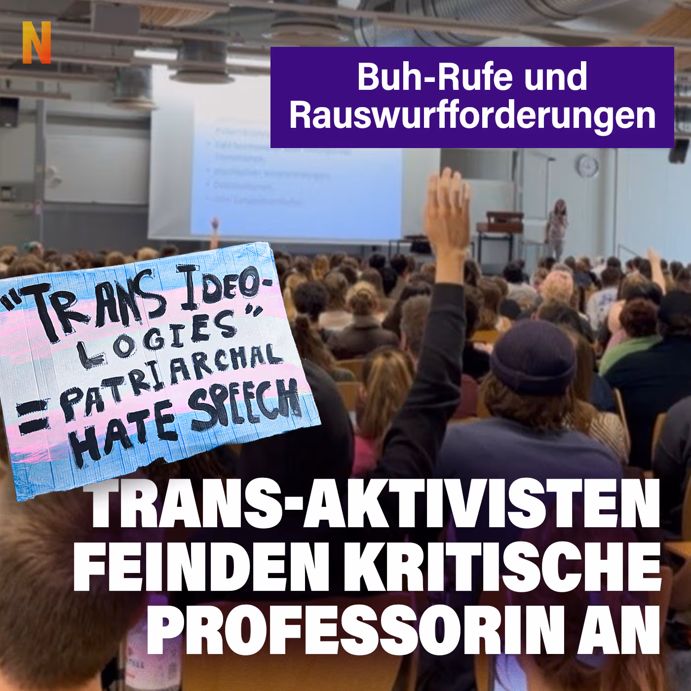 Buh-Rufe und Rauswurf-Forderungen: Trans-Aktivisten feinden kritische Professorin an