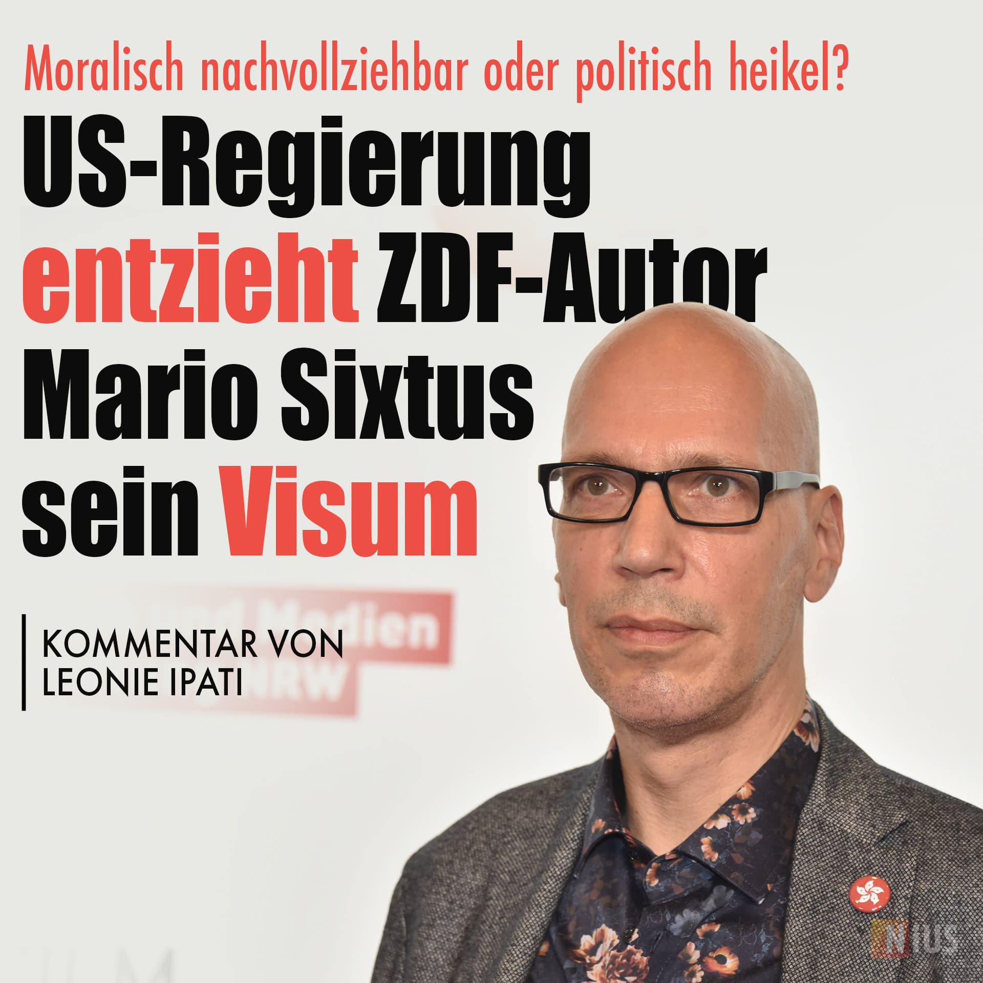 Moralisch nachvollziehbar oder politisch heikel? US-Regierung entzieht ZDF-Autor Mario Sixtus sein Visum