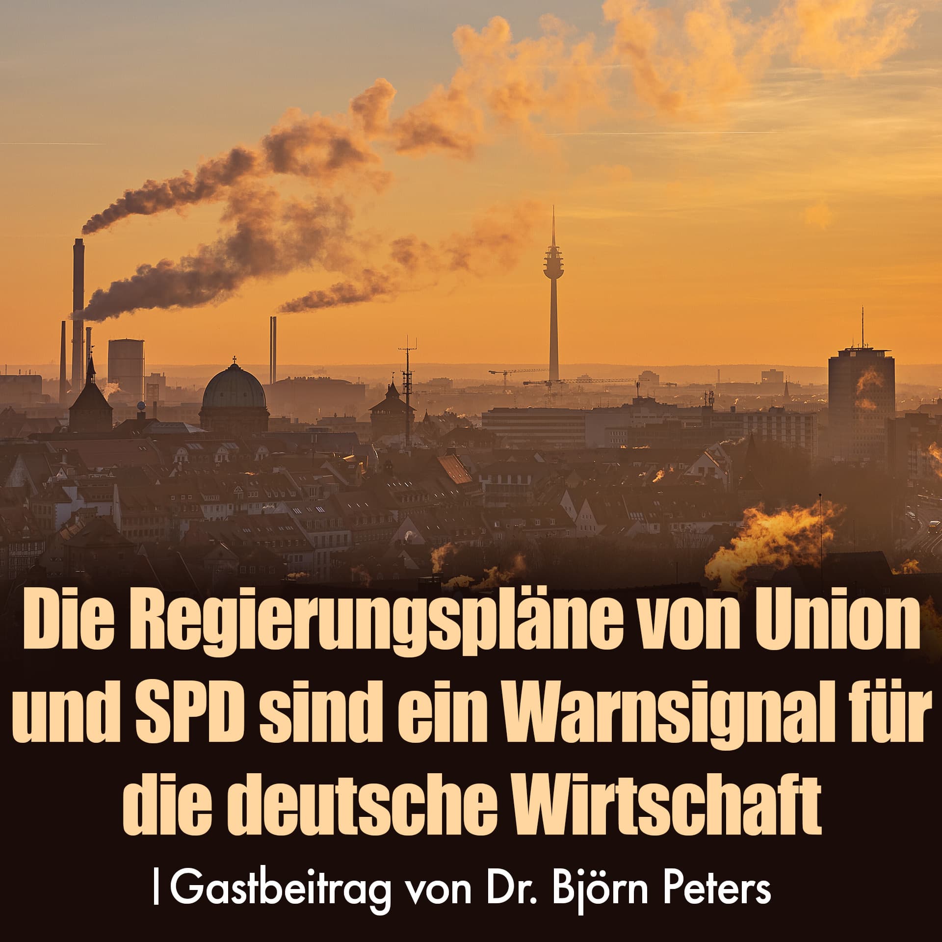 Die Regierungspläne von Union und SPD sind ein Warnsignal für die deutsche Wirtschaft