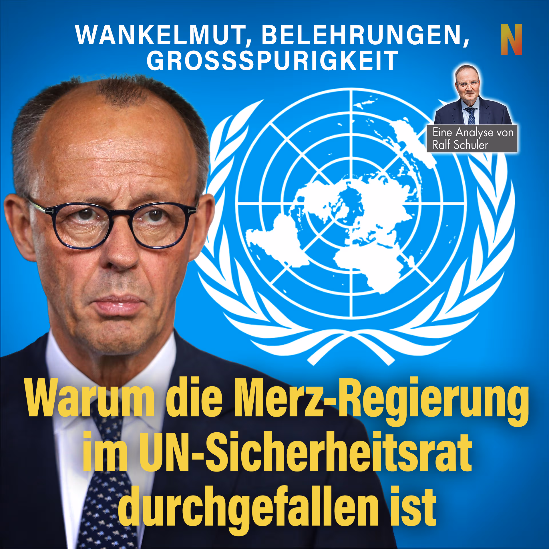 Wankelmut, Belehrungen, Großspurigkeit: Warum die Merz-Regierung im UN-Sicherheitsrat durchgefallen ist