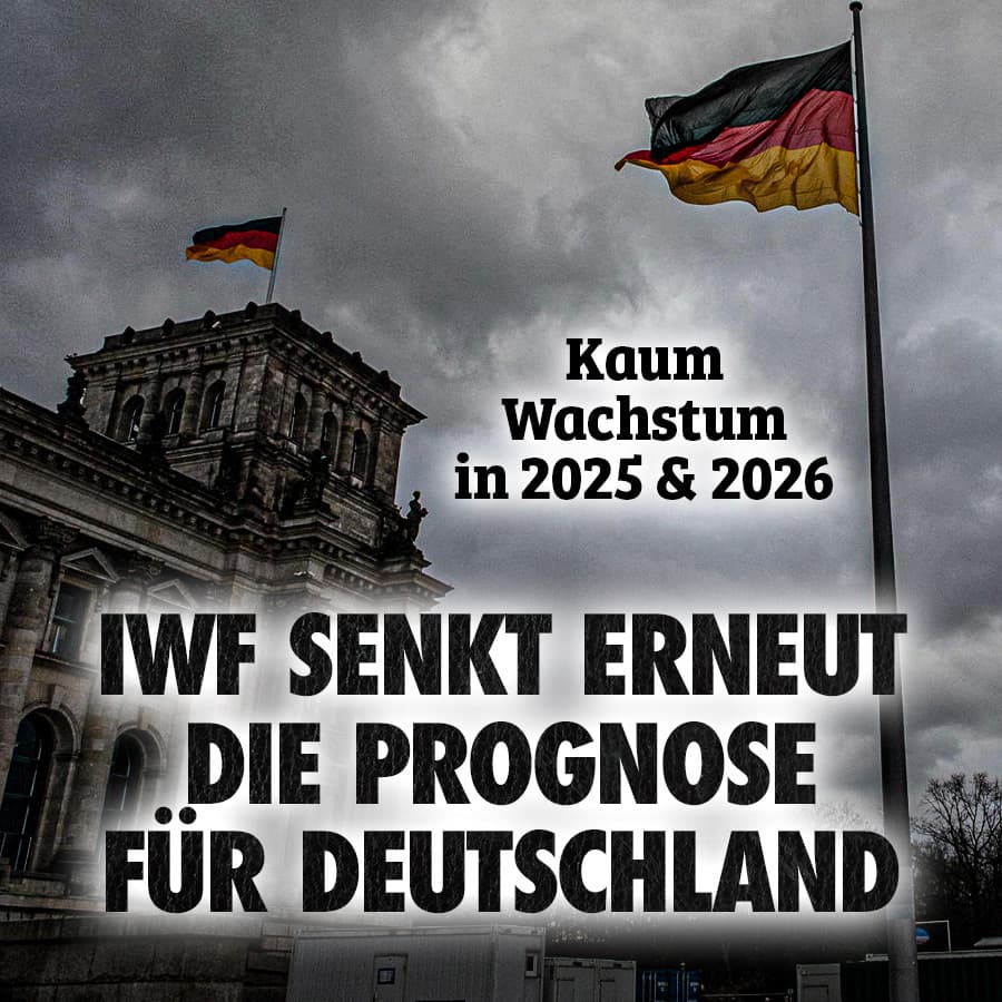 Kaum Wachstum in 2025 & 2026: IWF senkt erneut die Prognose für Deutschland