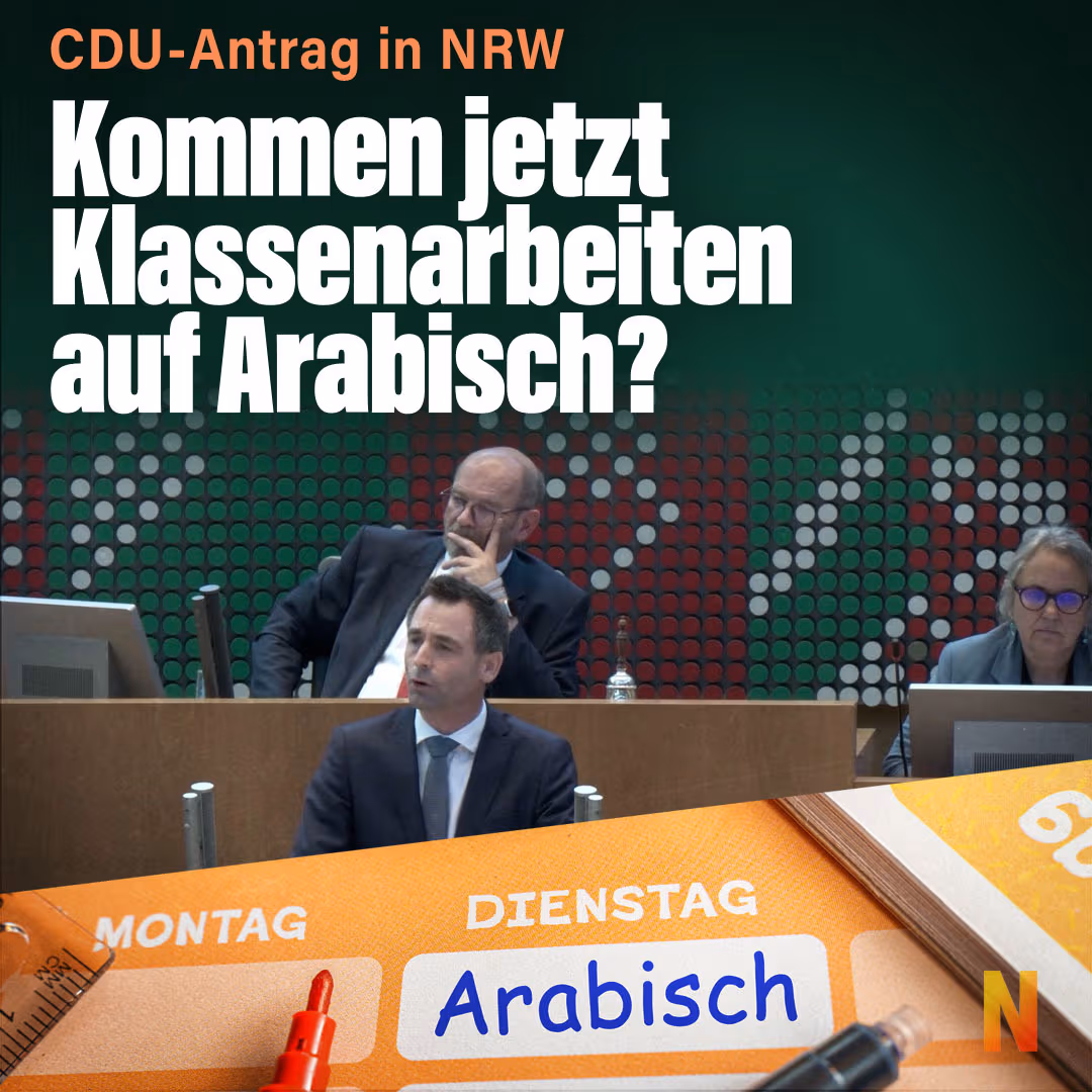 CDU-Antrag in NRW: Kommen jetzt Klassenarbeiten auf Arabisch?
