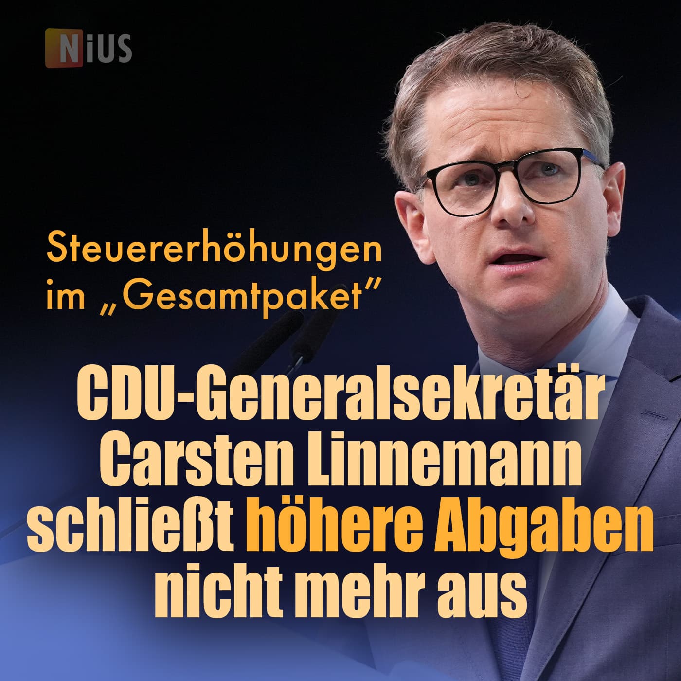 Steuererhöhungen im „Gesamtpaket“: CDU-Generalsekretär Carsten Linnemann schließt höhere Abgaben nicht mehr aus