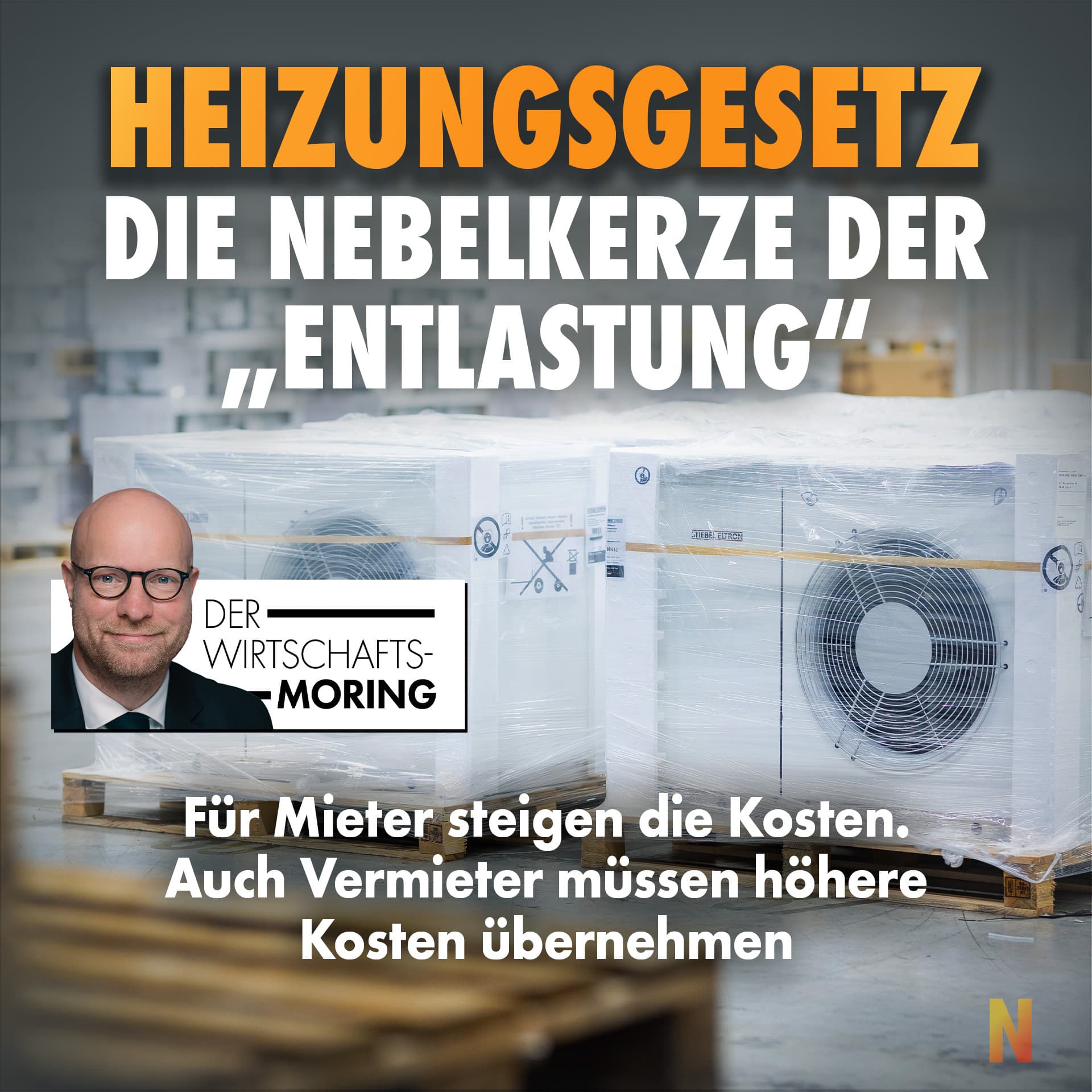 Heizungsgesetz – die Nebelkerze der „Entlastung“