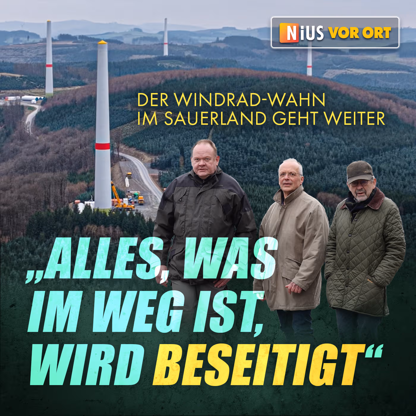 Der Windrad-Wahn im Sauerland geht weiter: „Alles, was im Weg ist, wird beseitigt“