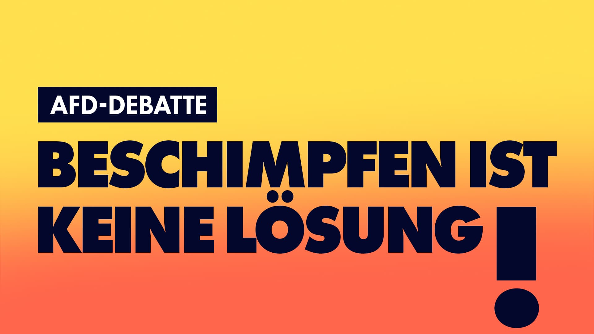 AfD-Debatte: Beschimpfen ist keine Lösung