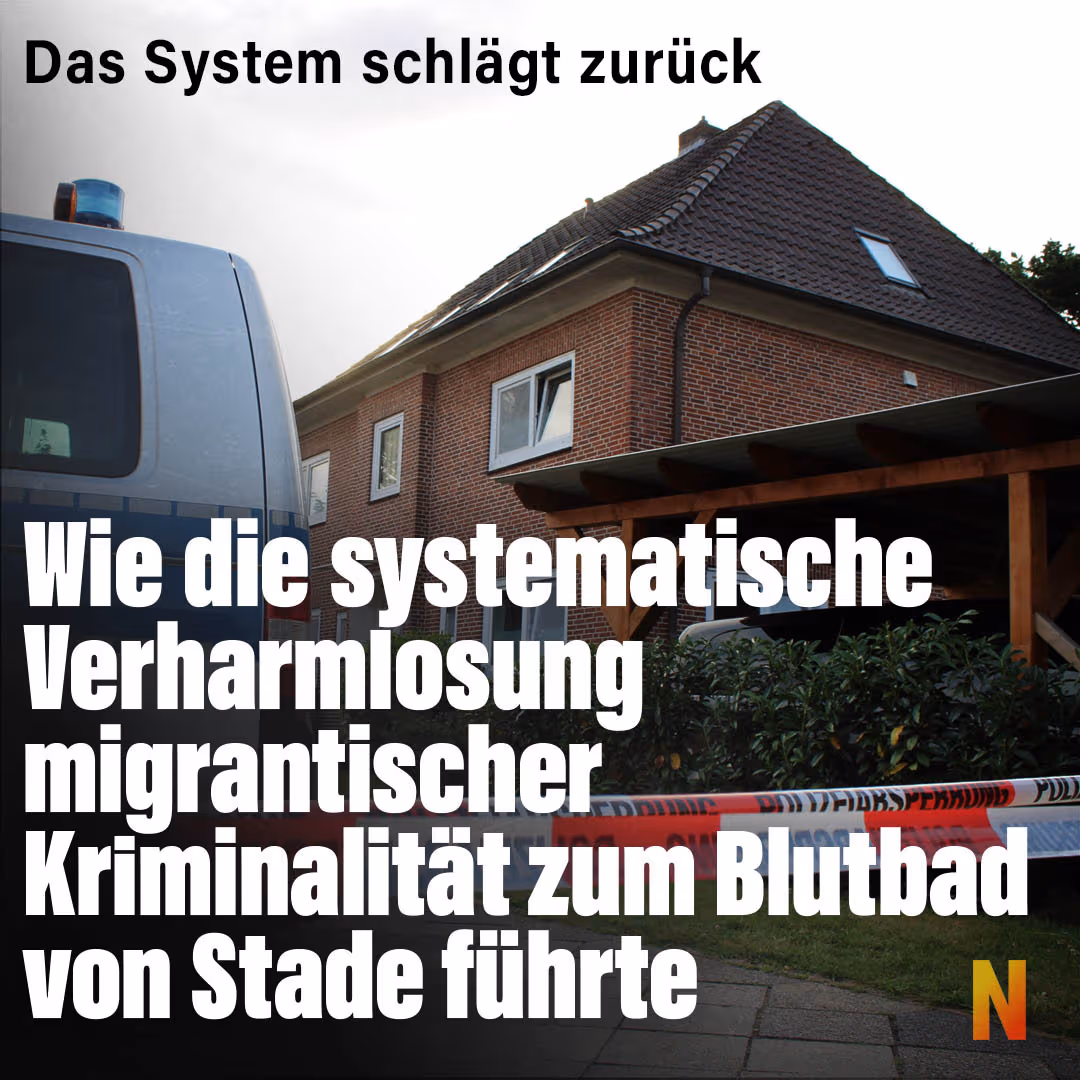 Das System schlägt zurück: Wie die systematische Verharmlosung migrantischer Kriminalität zum Blutbad von Stade führte