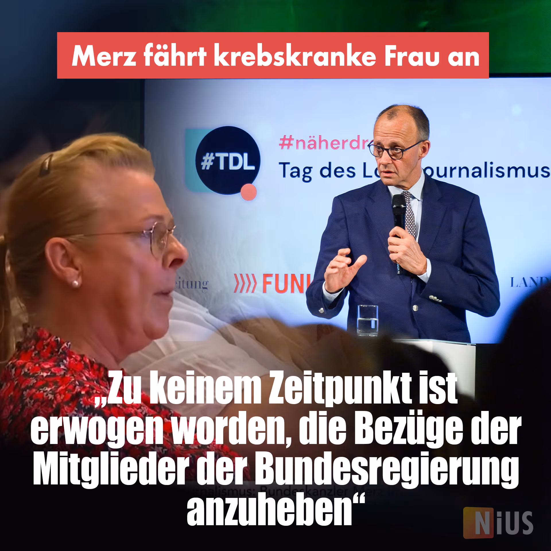 Merz fährt krebskranke Frau an! „Zu keinem Zeitpunkt ist erwogen worden, die Bezüge der Bundesregierung anzuheben“