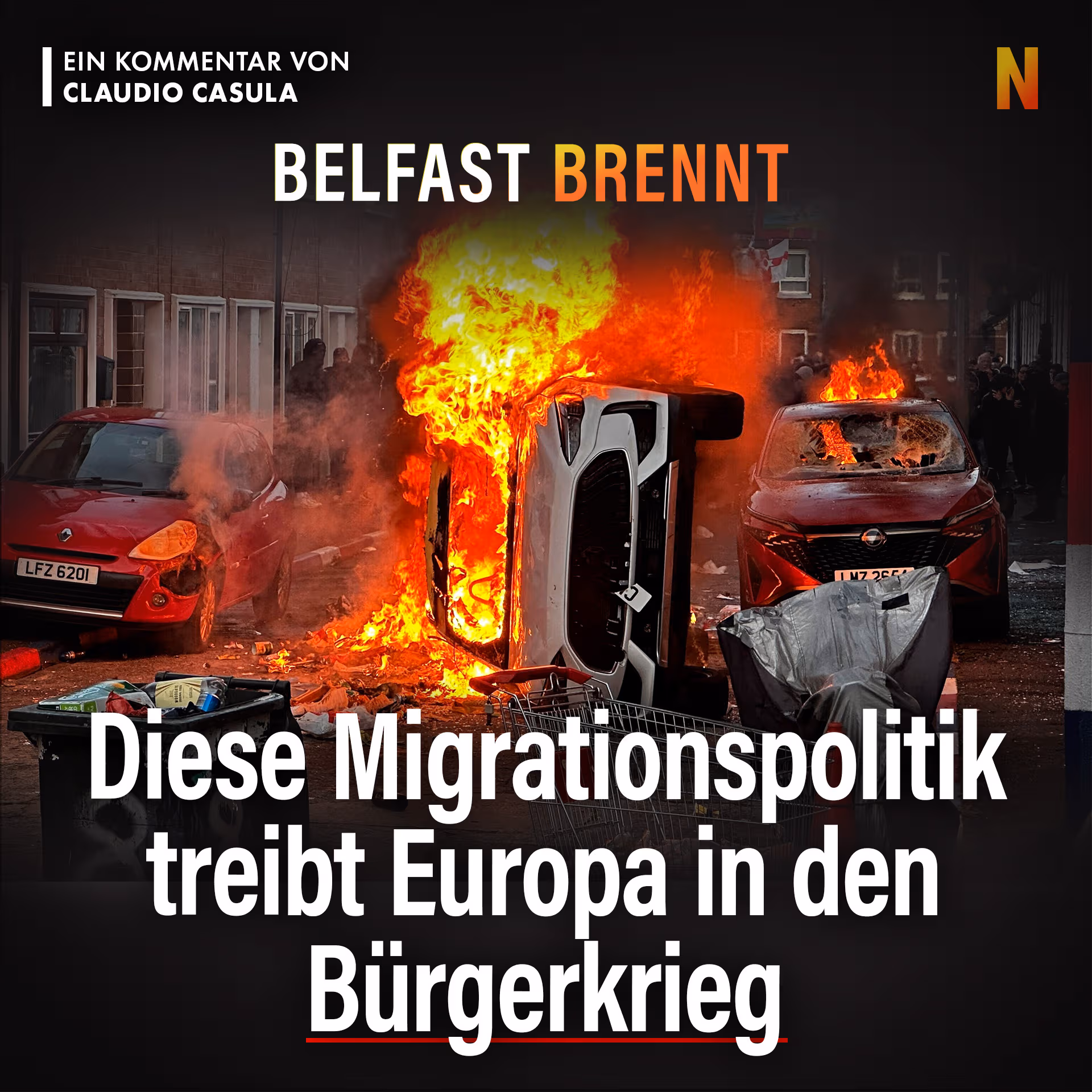 Belfast brennt: Diese Migrationspolitik treibt Europa in den Bürgerkrieg