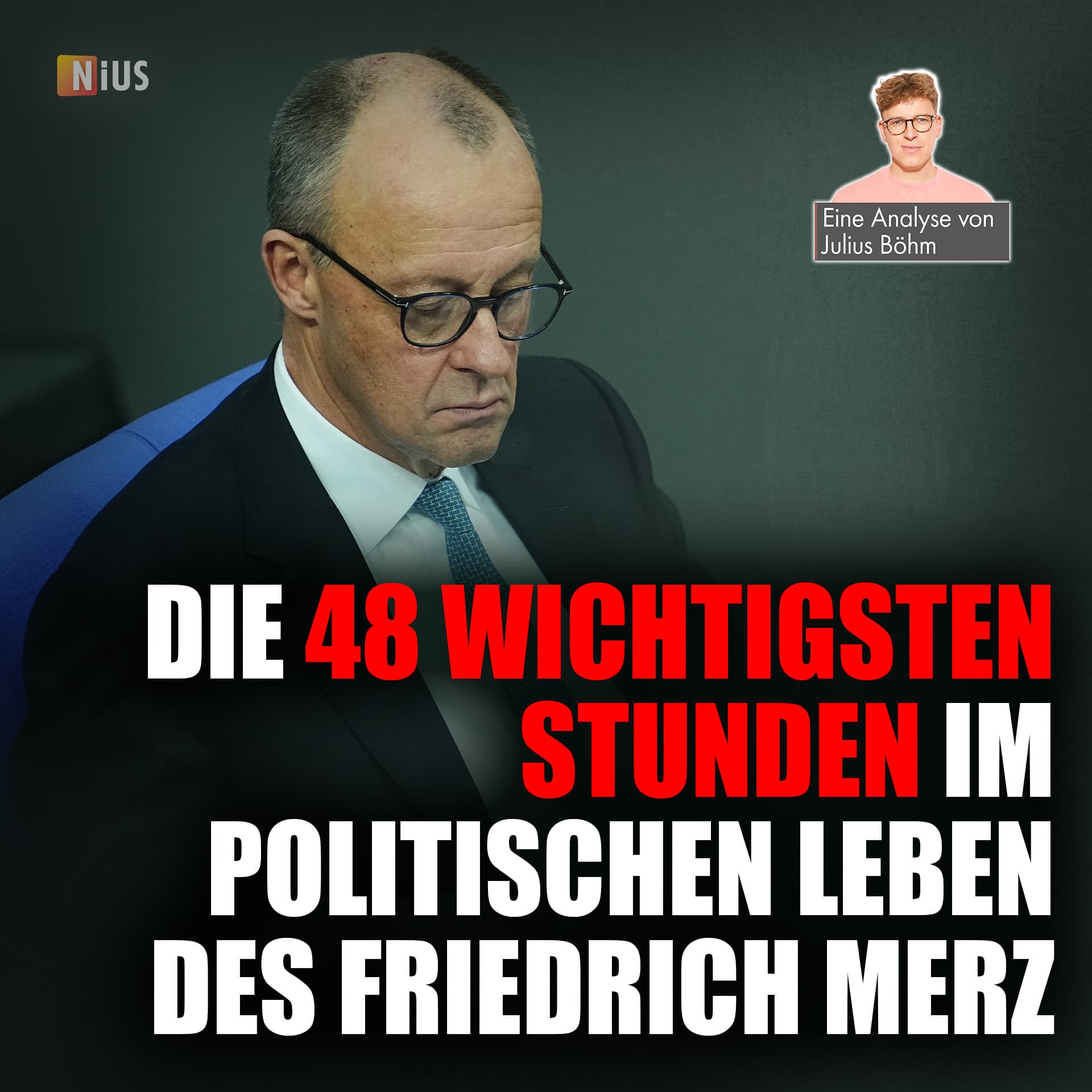 Die 48 wichtigsten Stunden im Leben des Friedrich Merz