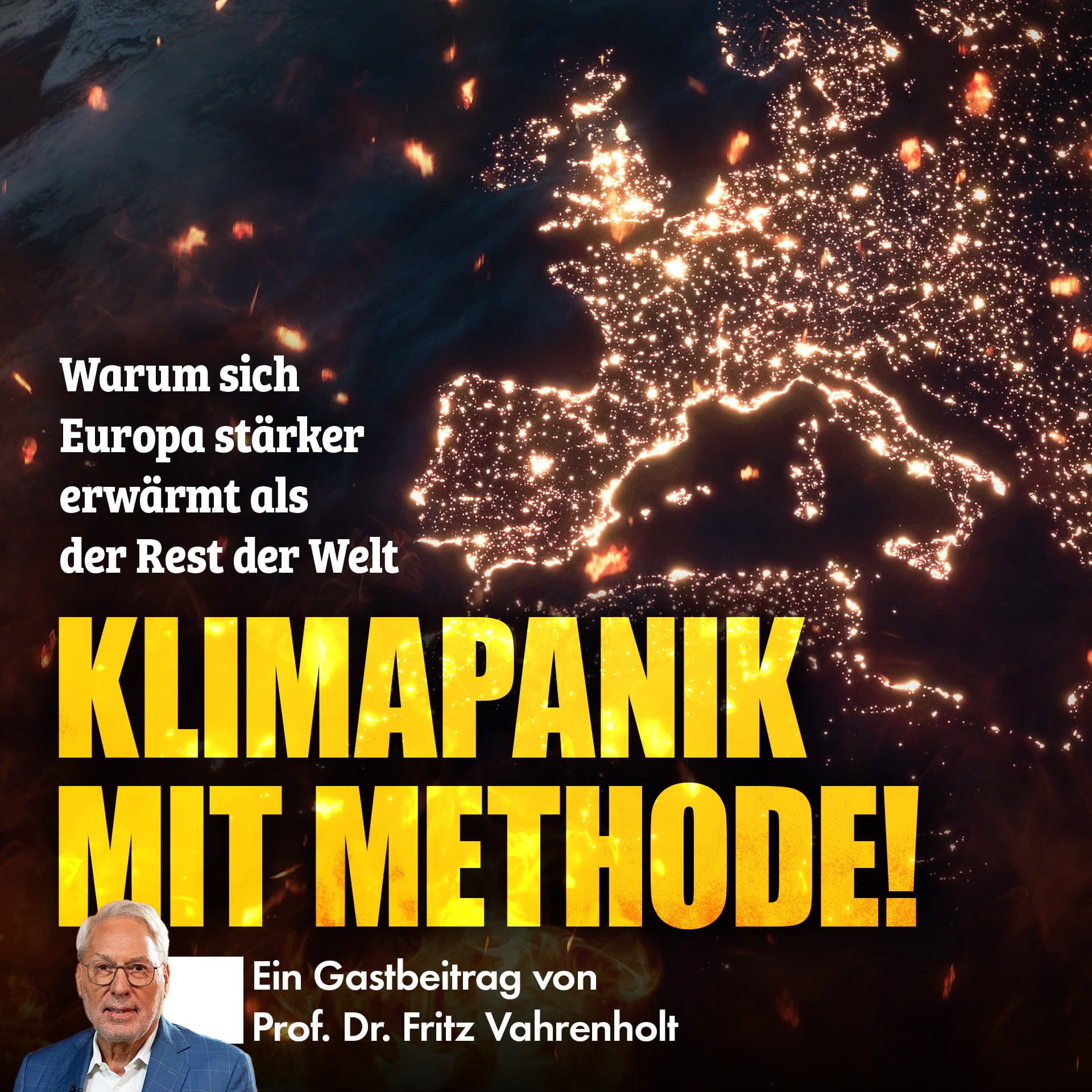 Klimapanik mit Methode: Warum sich Europa stärker erwärmt als der Rest der Welt