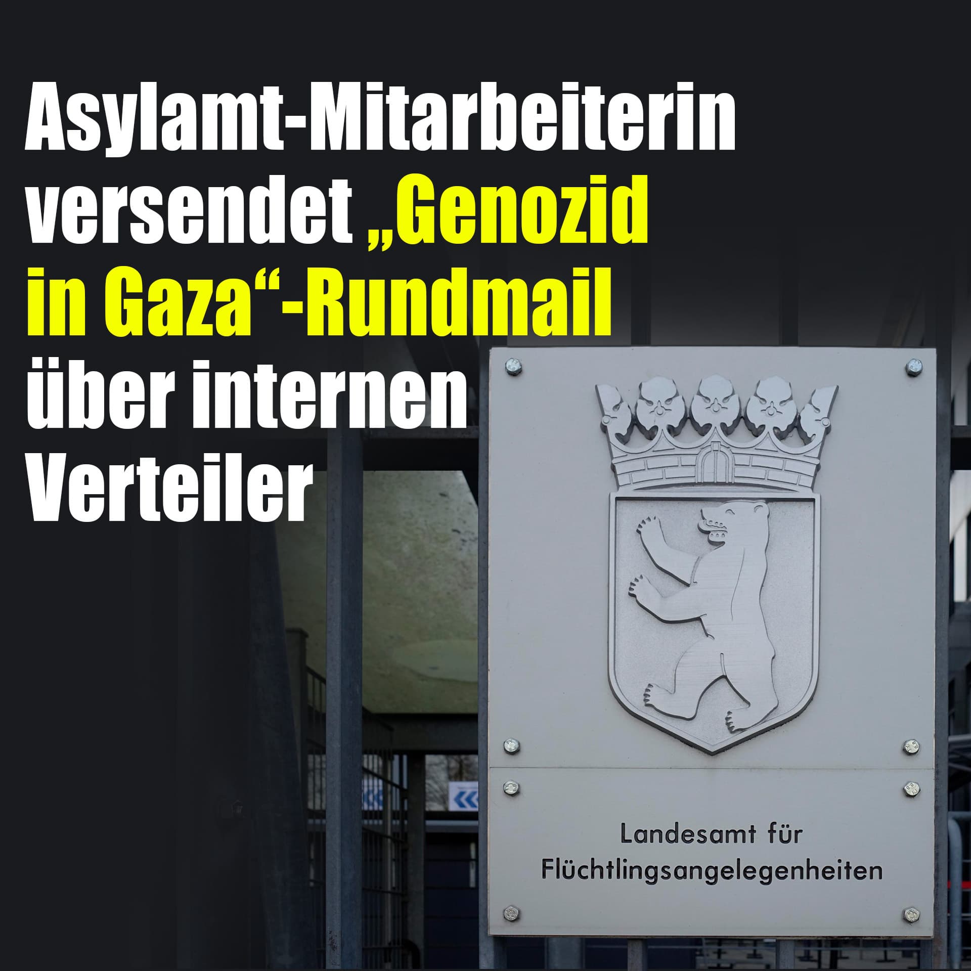 Asylamt-Mitarbeiterin versendet „Genozid in Gaza“-Rundmail über internen Verteiler