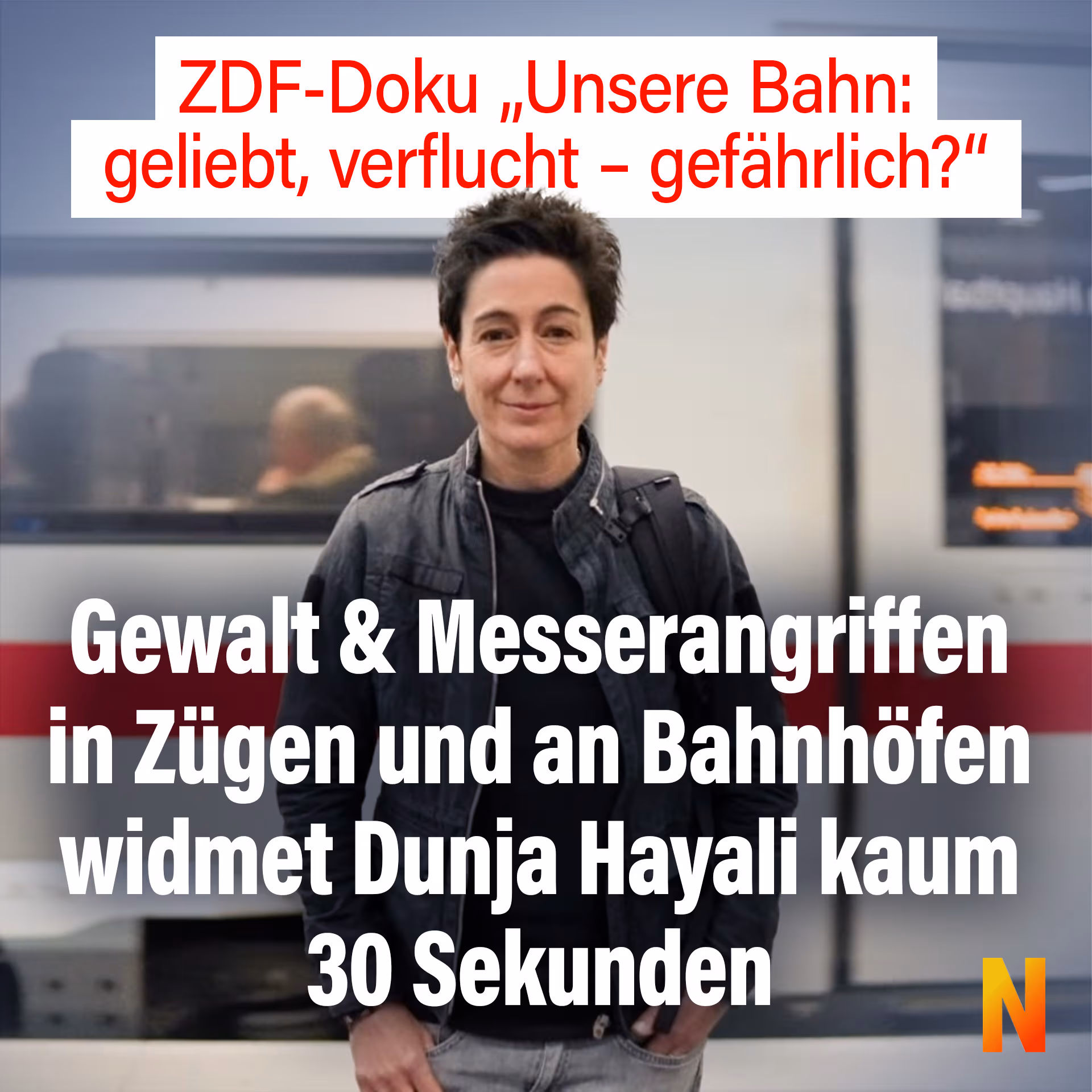 ZDF-Doku „Unsere Bahn: geliebt, verflucht – gefährlich?“: Gewalt & Messerangriffen in Zügen und an Bahnhöfen widmet Dunja Hayali kaum 30 Sekunden