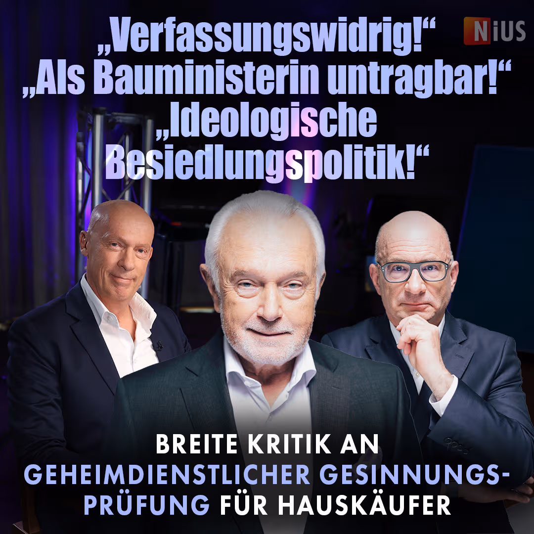 „Verfassungswidrig!“, „Als Bauministerin untragbar!“: Breite Kritik an geheimdienstlicher Gesinnungs-Prüfung für Hauskäufer