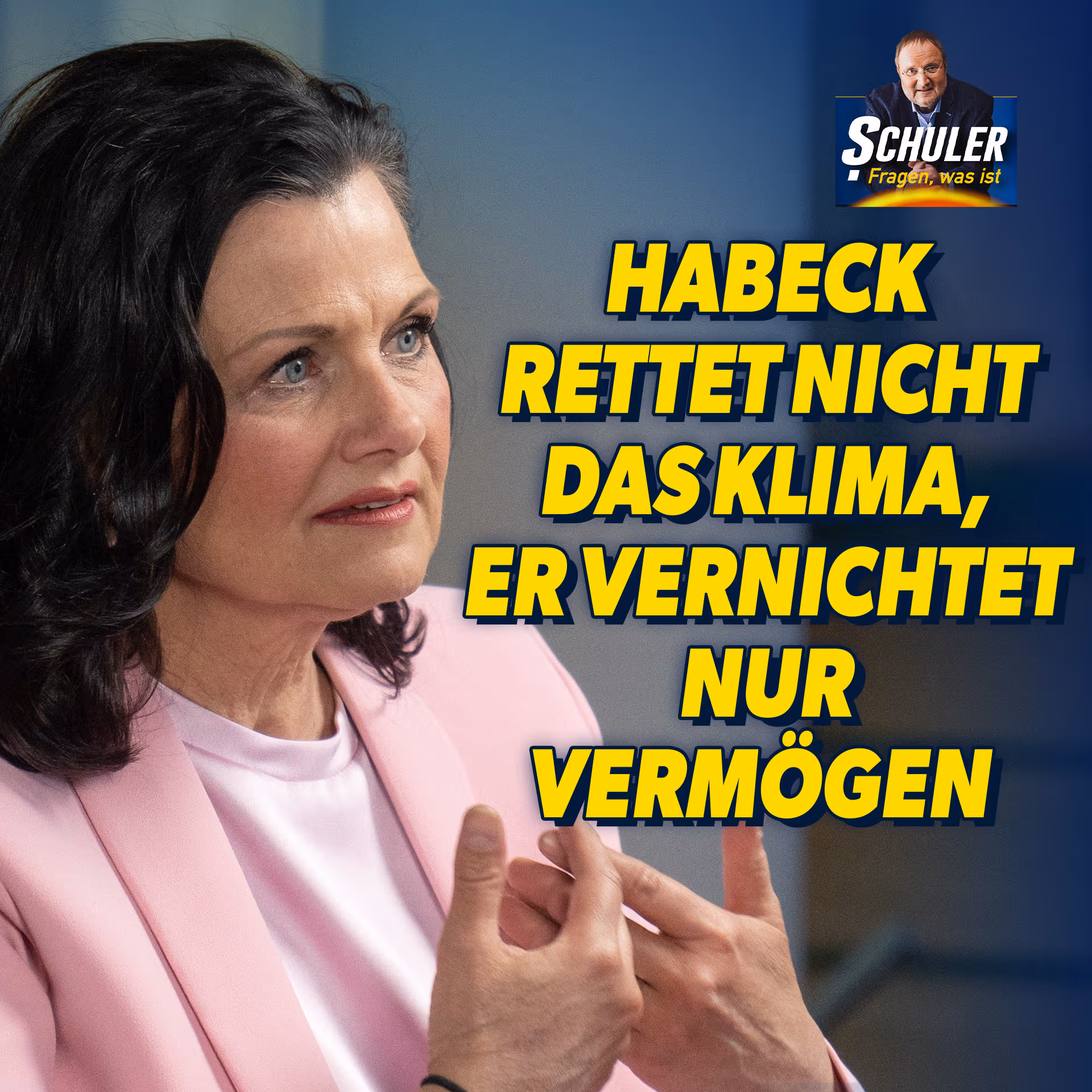 Habeck rettet nicht das Klima, er vernichtet Vermögen! Gitta Connemann bei „Schuler! Fragen, was ist“