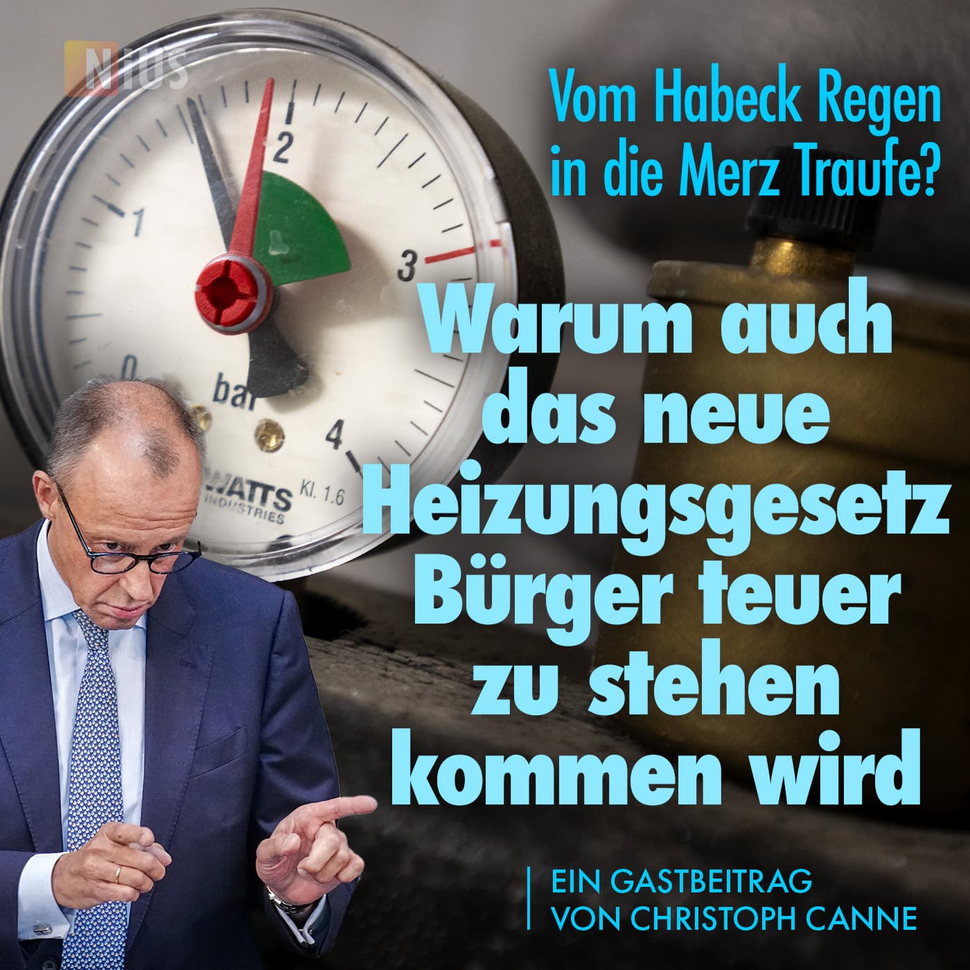 Vom Habeck‑Regen in die Merz‑Traufe: Warum auch das neue Heizungsgesetz Bürger teuer zu stehen kommen wird