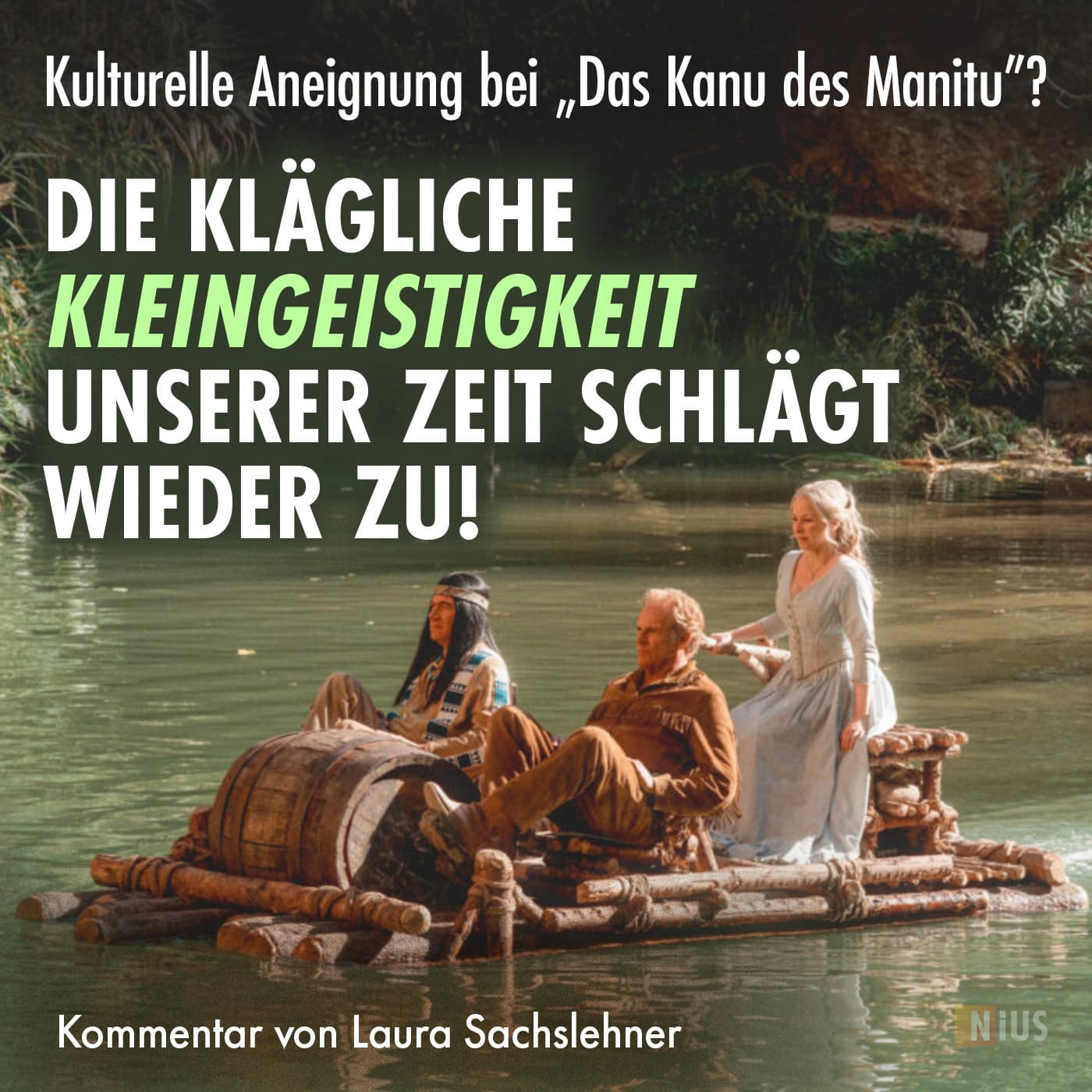 Kulturelle Aneignung bei „Das Kanu des Manitu“? Die klägliche Kleingeistigkeit unserer Zeit schlägt wieder zu!