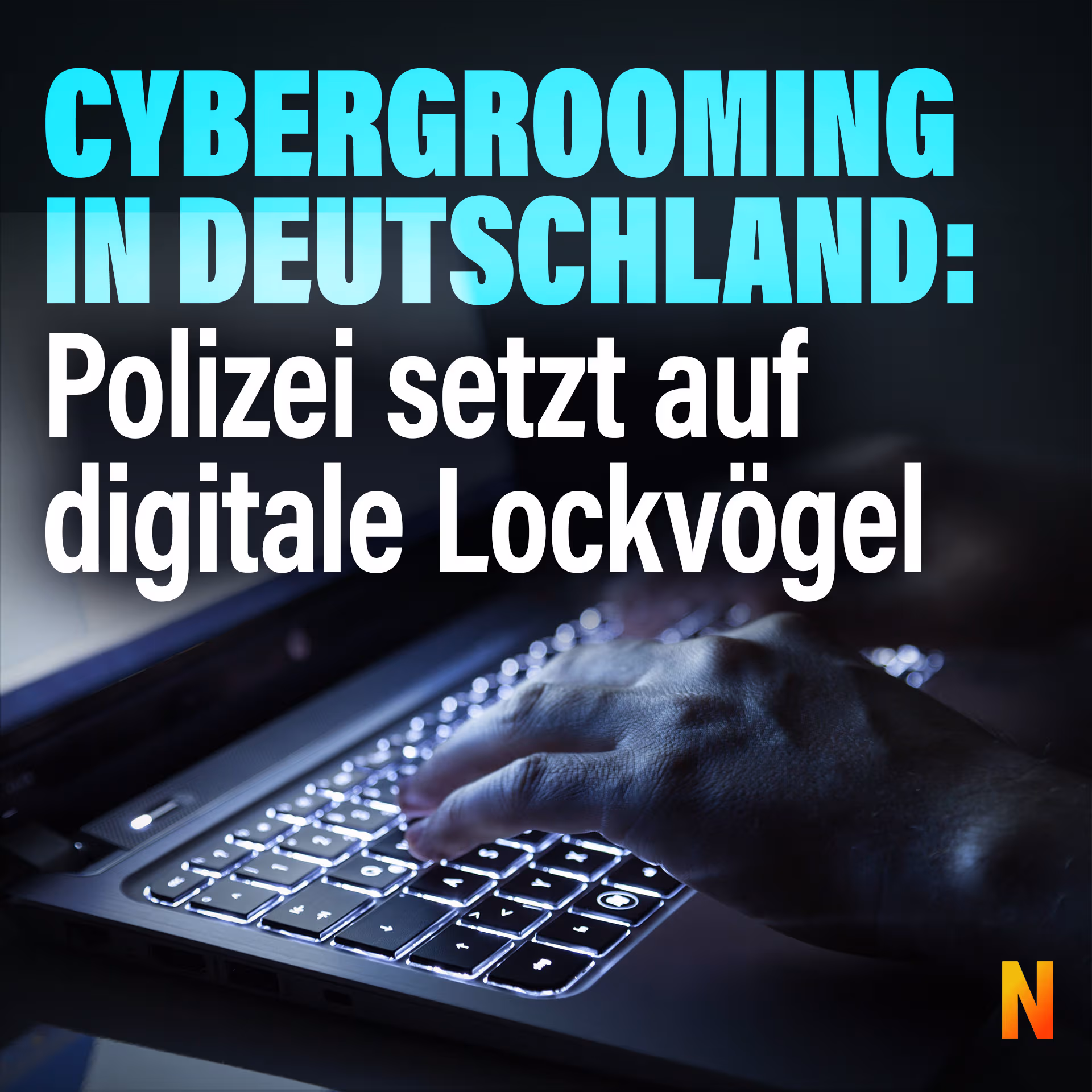 Cybergrooming in Deutschland: Polizei setzt auf digitale Lockvögel