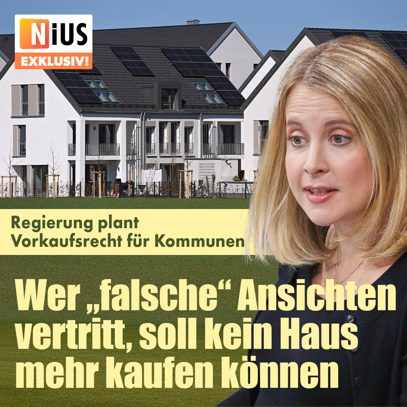 Regierung plant Vorkaufsrecht für Kommunen: Wer „falsche“ Ansichten vertritt, soll kein Haus mehr kaufen können