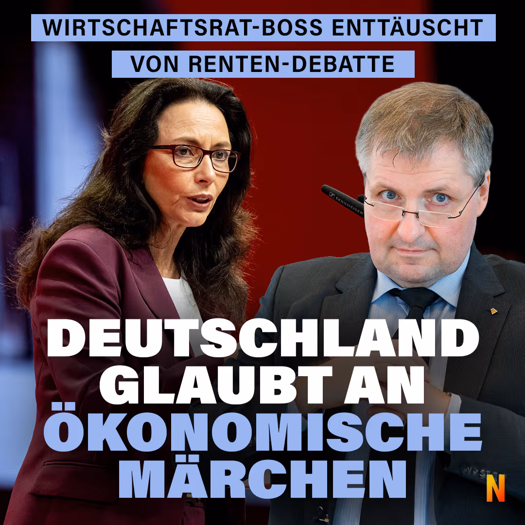 Wirtschaftsrat-Boss enttäuscht von Renten-Debatte: Deutschland glaubt an ökonomische Märchen
