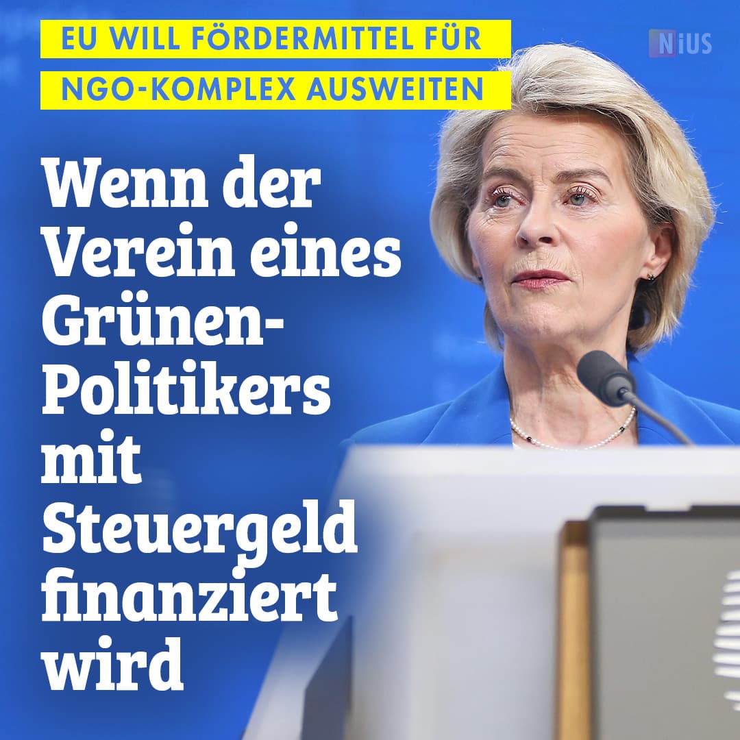 EU will Fördermittel für NGO-Komplex ausweiten: Wenn der Verein eines Grünen-Politikers mit Steuergeld finanziert wird