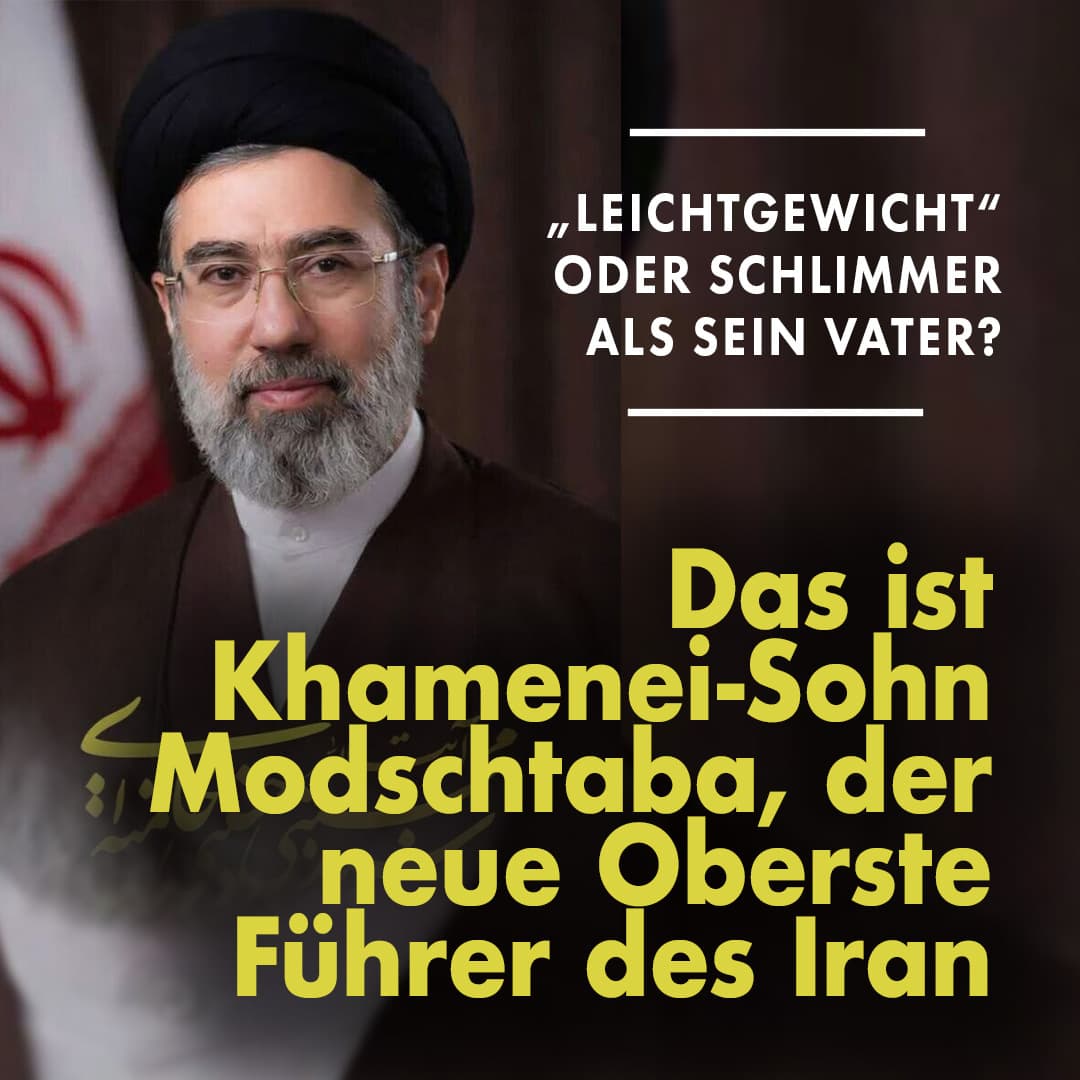 „Leichtgewicht“ oder schlimmer als sein Vater? Das ist Khamenei-Sohn Modschtaba, der neue Oberste Führer des Iran