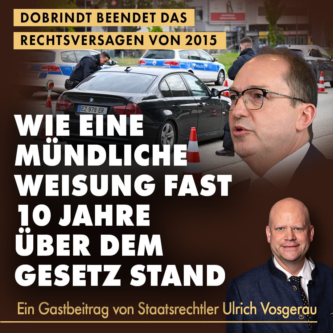 Dobrindt beendet das Rechtsversagen von 2015: Wie eine mündliche Weisung fast 10 Jahre über dem Gesetz stand
