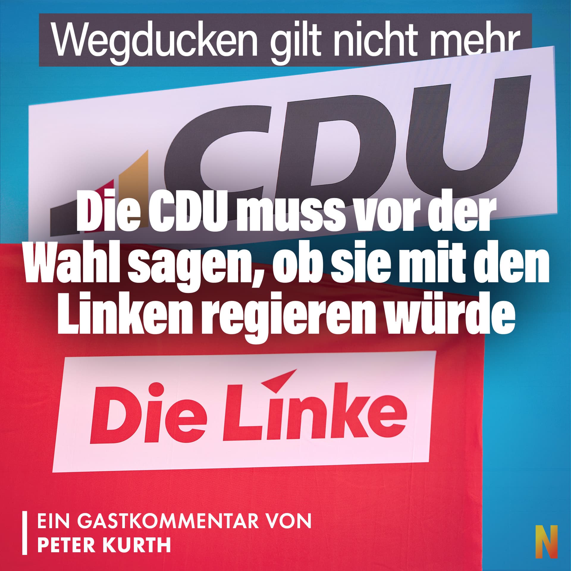 Wegducken gilt nicht mehr: Die CDU muss vor der Wahl sagen, ob sie mit den Linken regieren würde