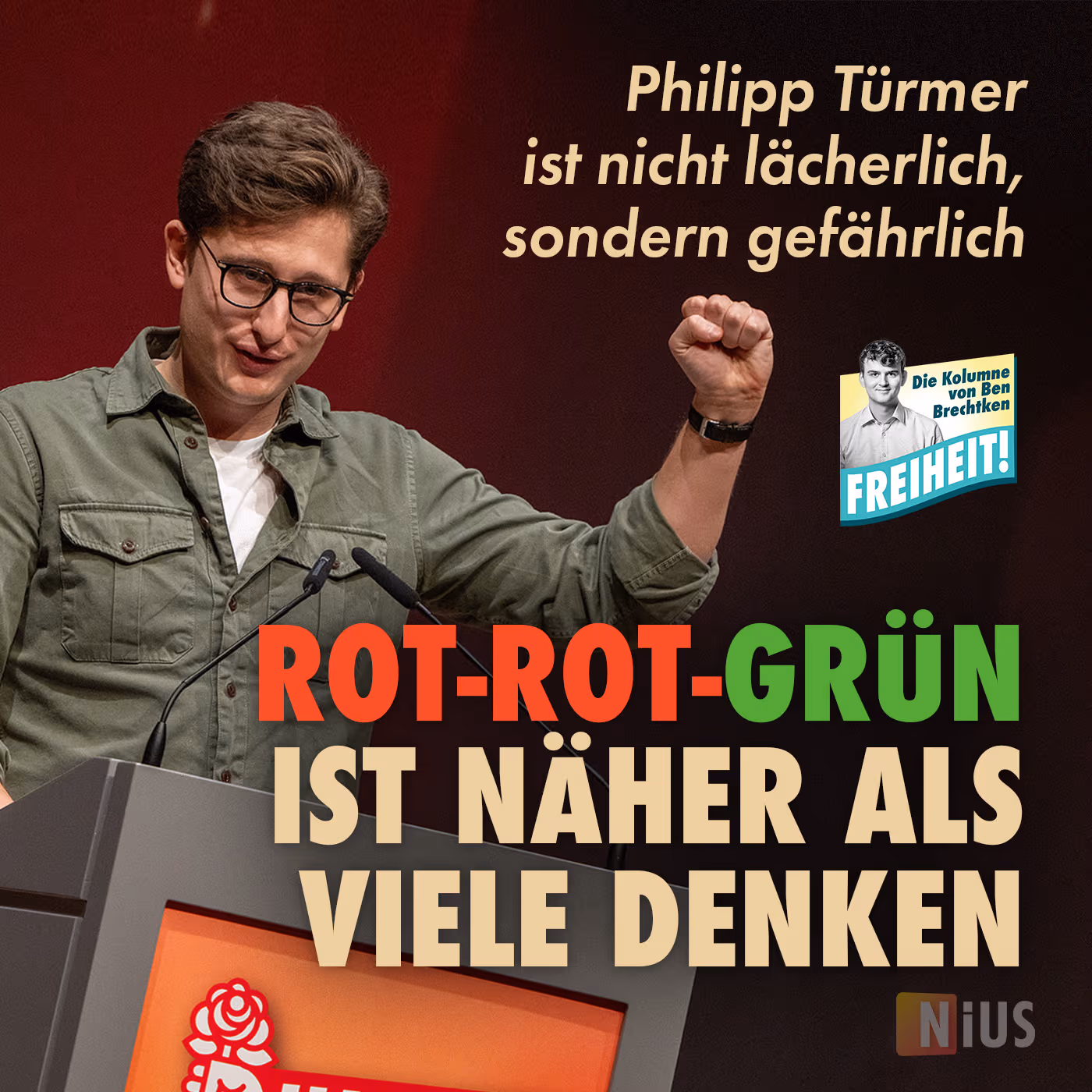 Philipp Türmer ist nicht lächerlich, sondern gefährlich: Rot-Rot-Grün ist näher als viele denken