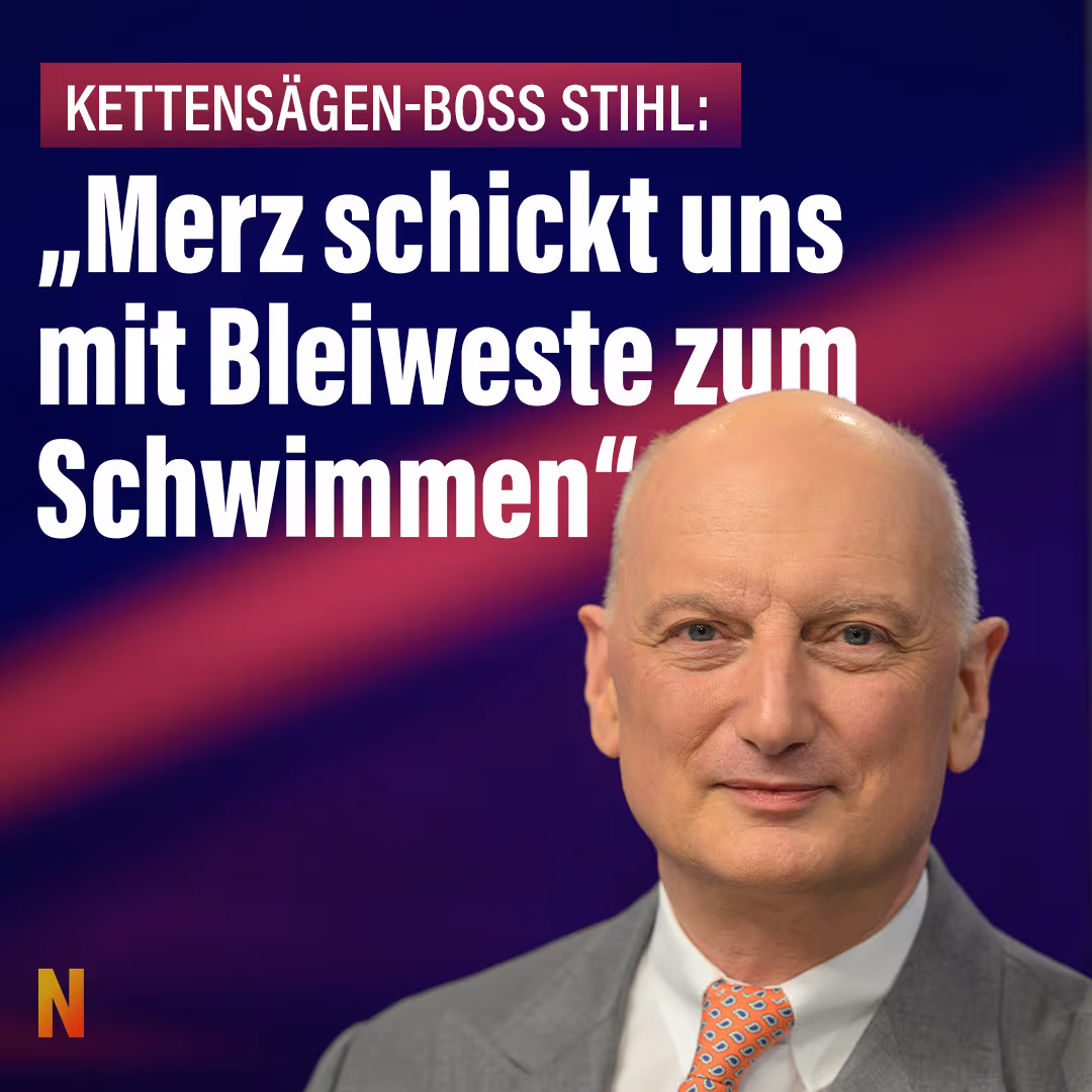 Kettensägen-Boss Stihl: „Merz schickt uns mit Bleiweste zum Schwimmen“