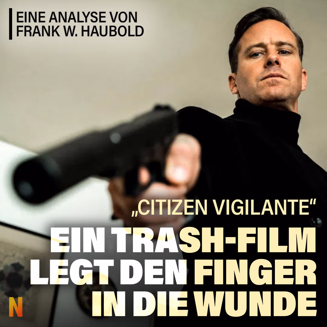 „Citizen Vigilante“: Ein Trash-Film legt den Finger in die Wunde