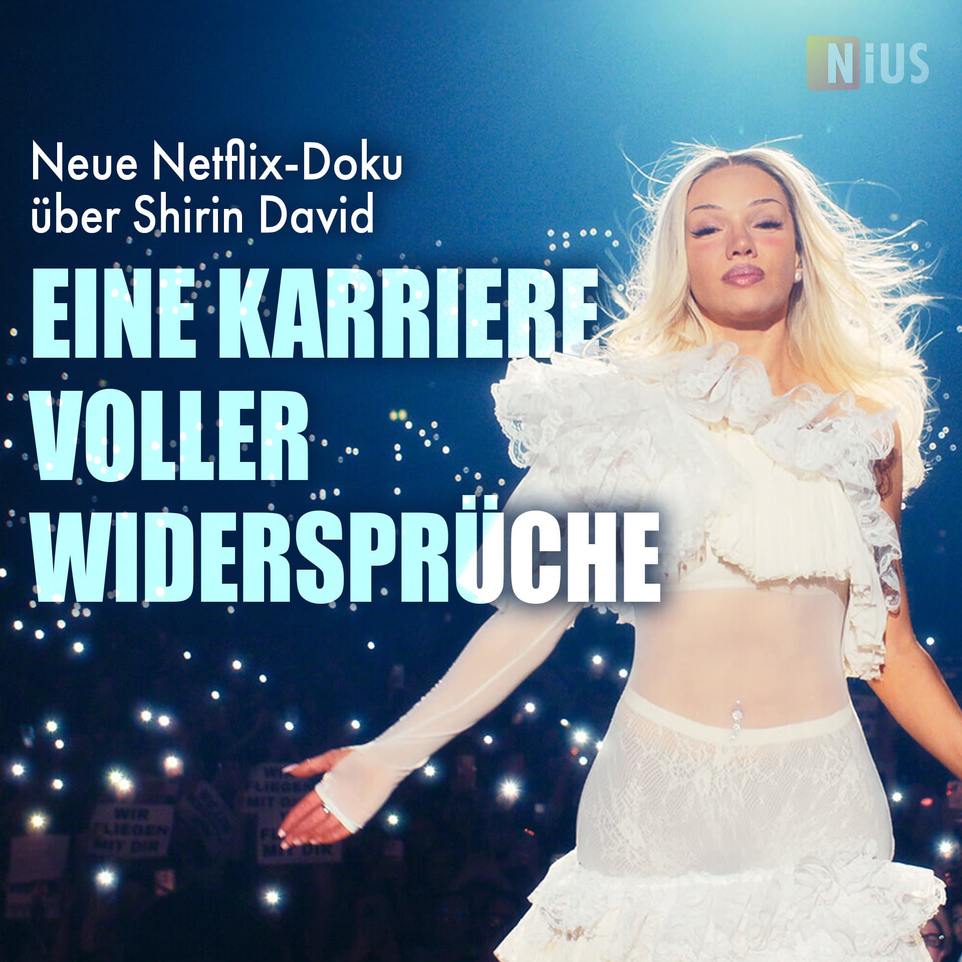 Neue Netflix-Doku über Shirin David: Eine Karriere voller Widersprüche