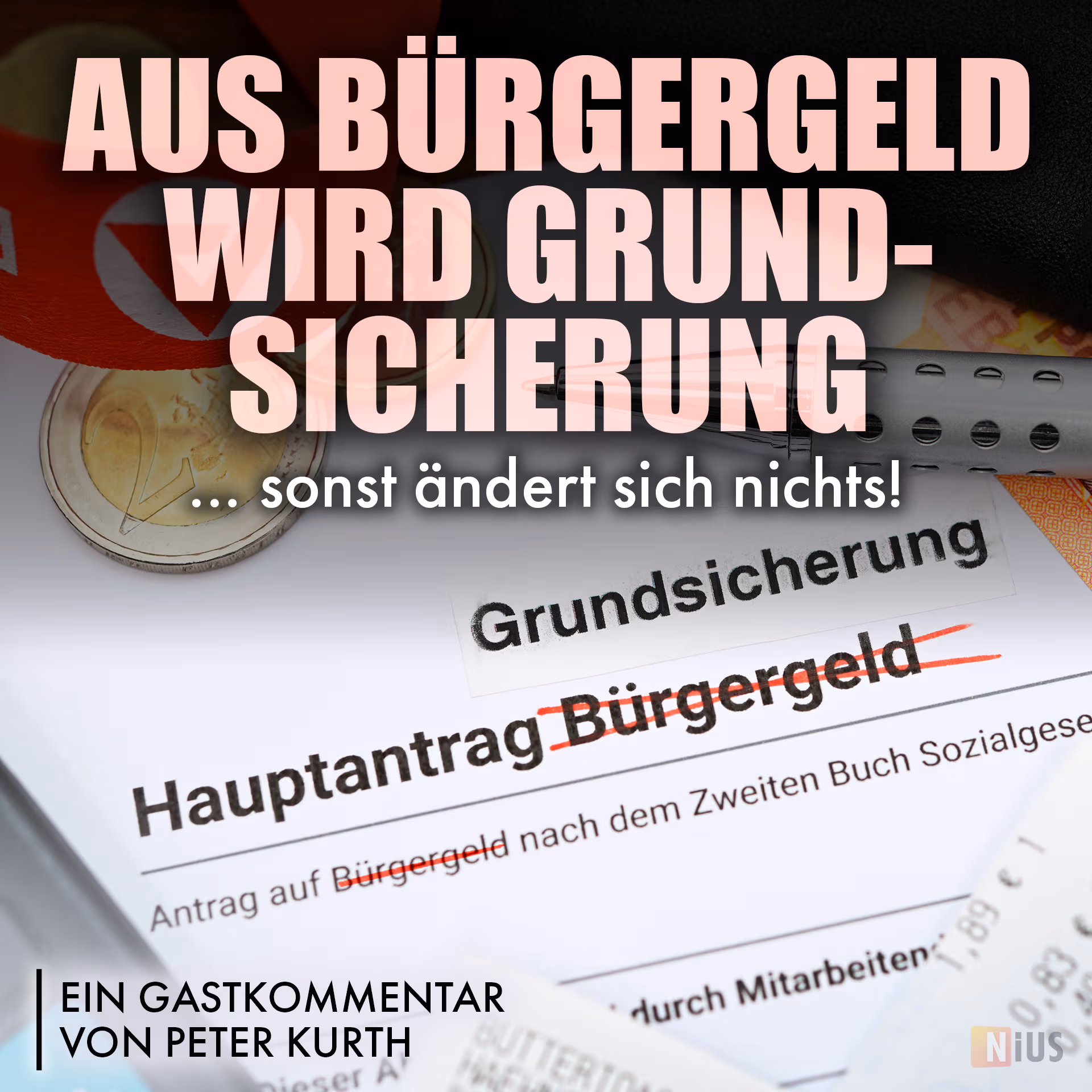 Aus Bürgergeld wird Grundsicherung – sonst ändert sich nichts!