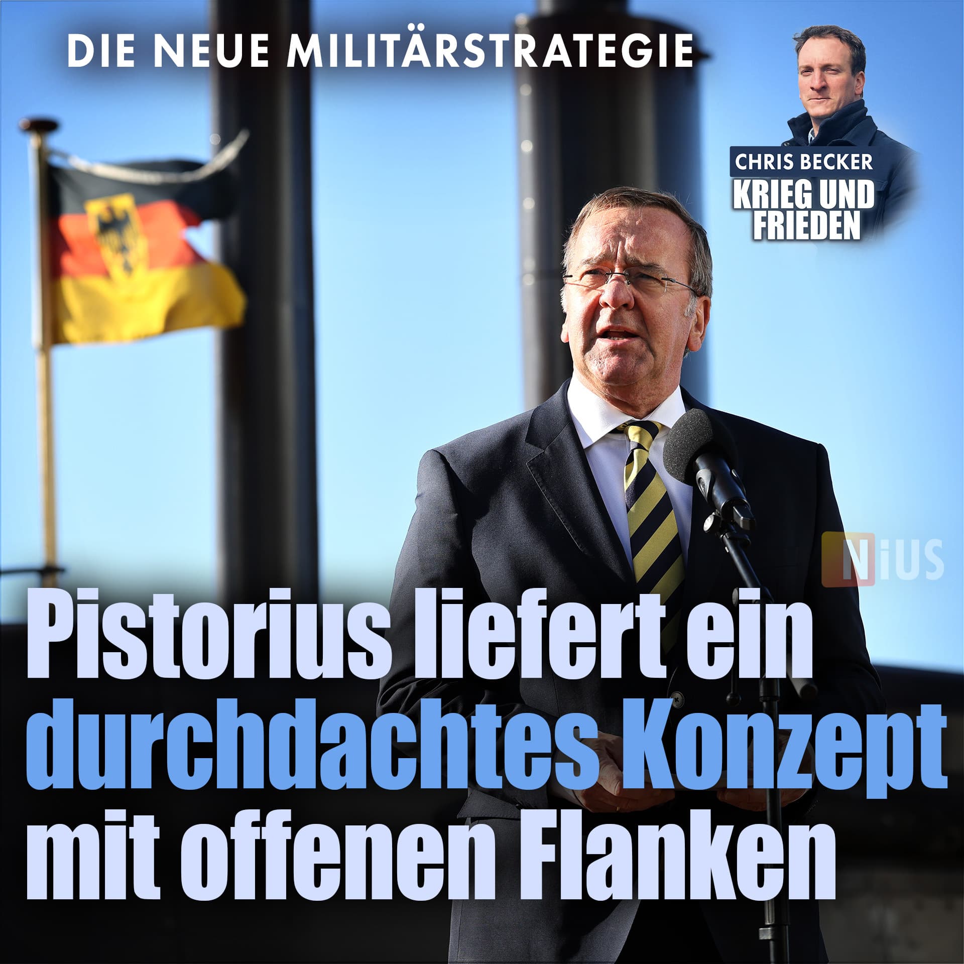 Militärstrategie: Pistorius liefert ein durchdachtes Konzept mit offenen Flanken