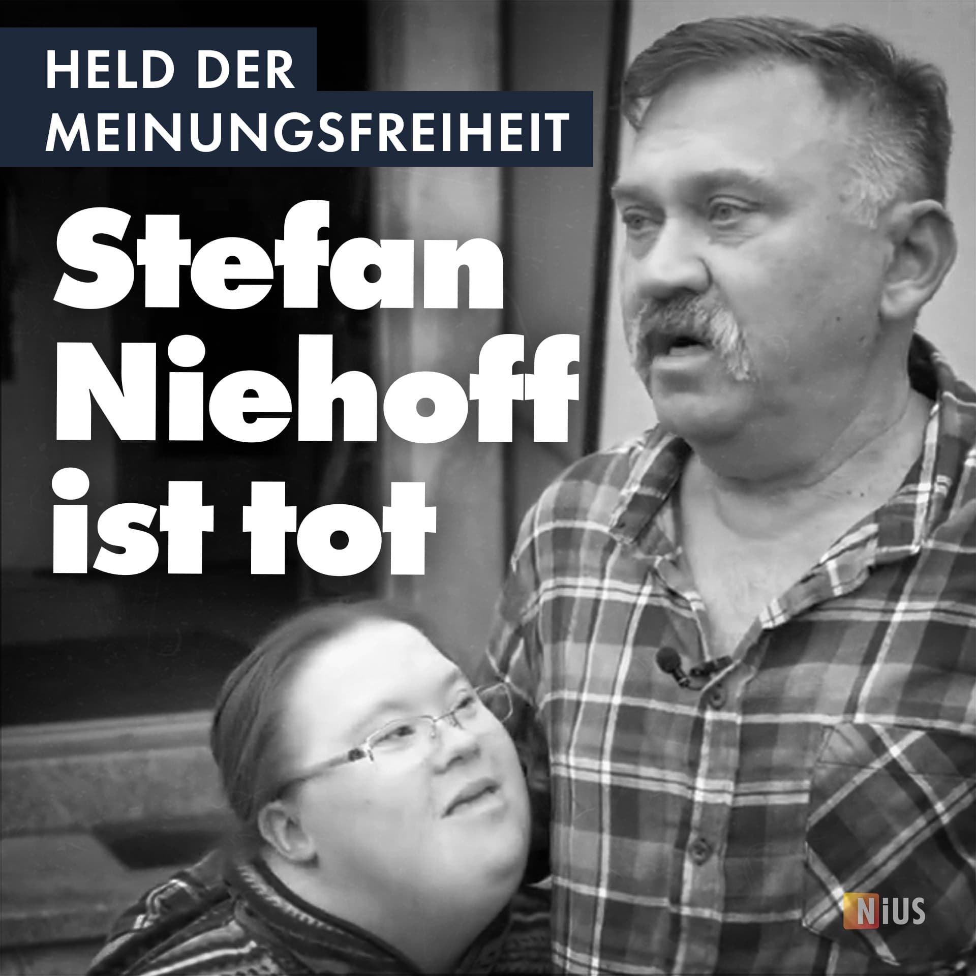 Held der Meinungsfreiheit: Stefan Niehoff ist tot