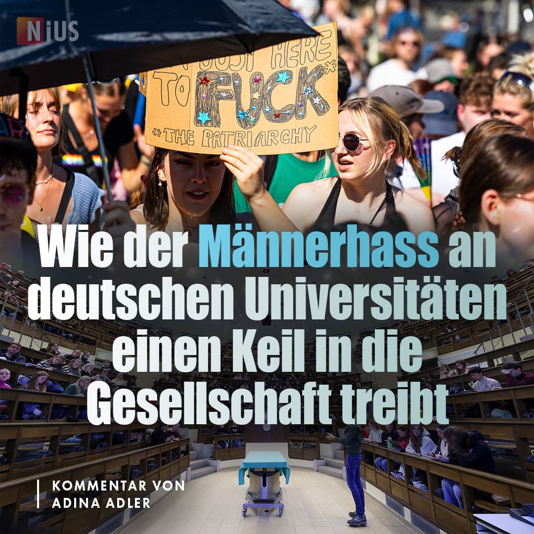 Wie der Männerhass an deutschen Universitäten einen Keil in die Gesellschaft treibt