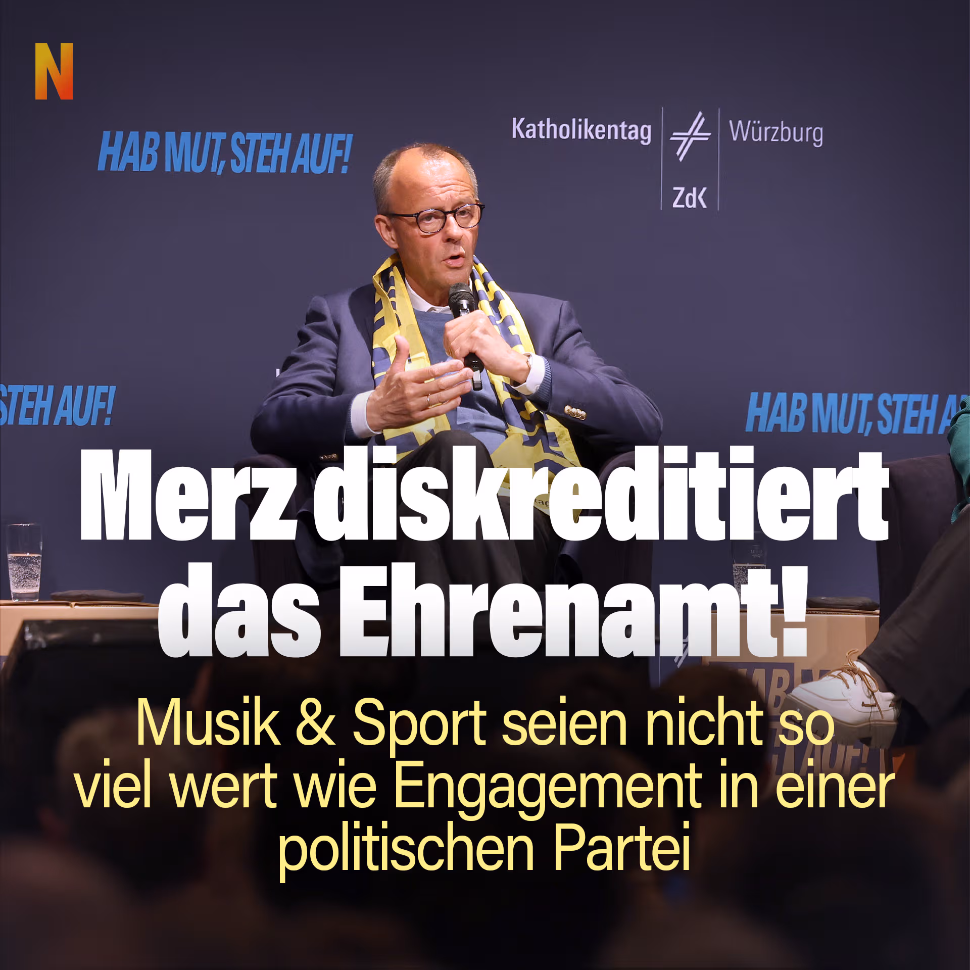 Merz diskreditiert das Ehrenamt! Musik & Sport seien nicht so viel wert wie Engagement in einer politischen Partei