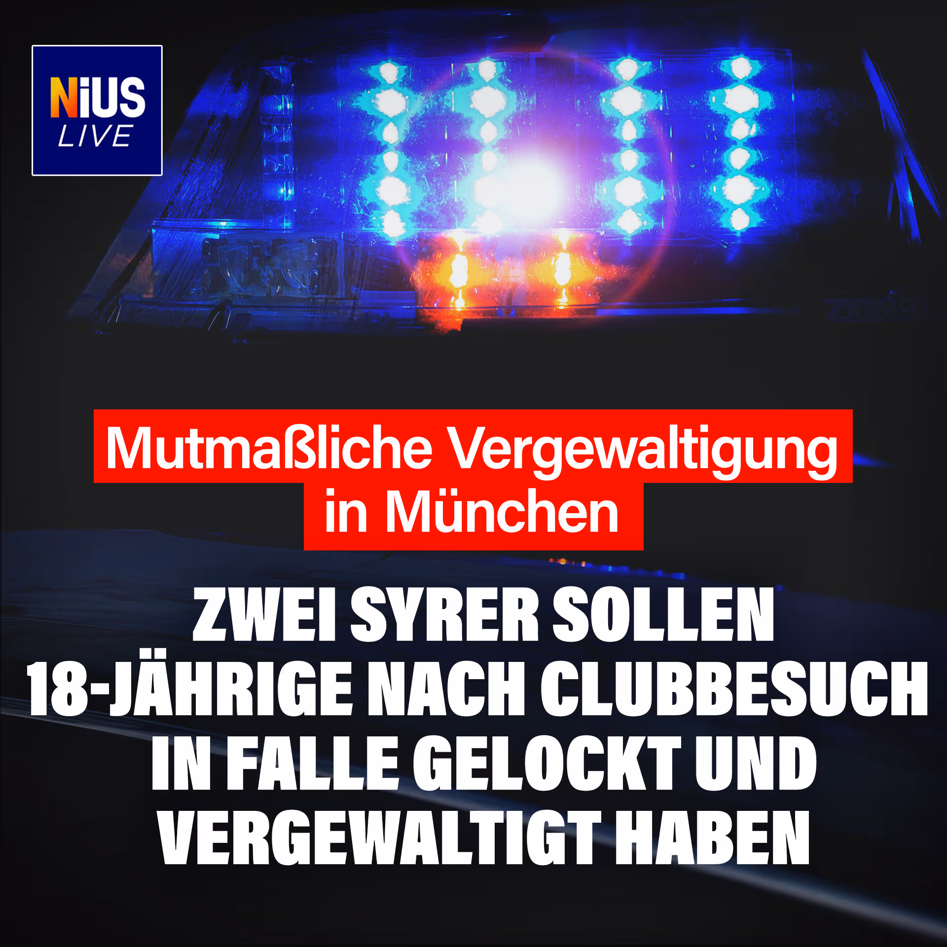 Vergewaltigung in München: Zwei Syrer sollen 18-Jährige nach Clubbesuch in Falle gelockt haben