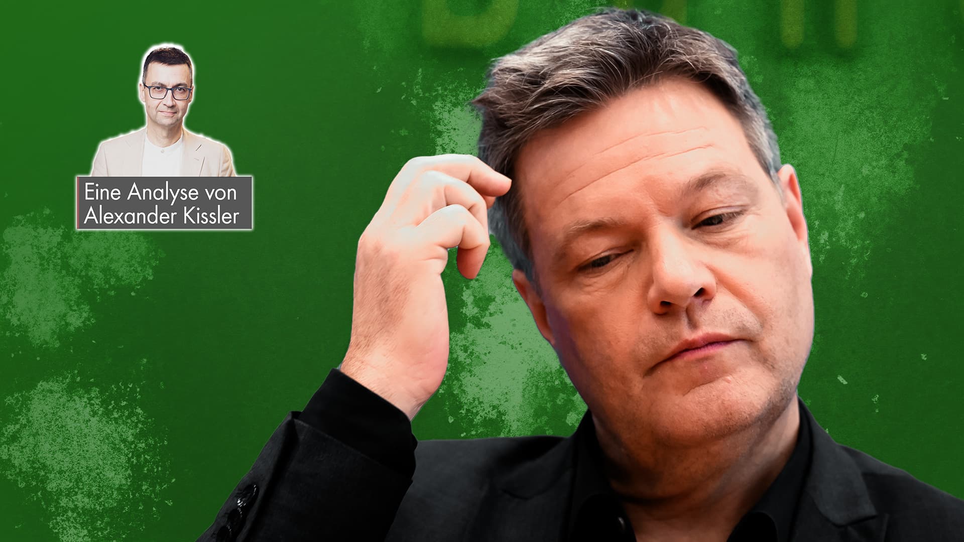 Robert Habeck ist gescheitert – und das ist gut so!