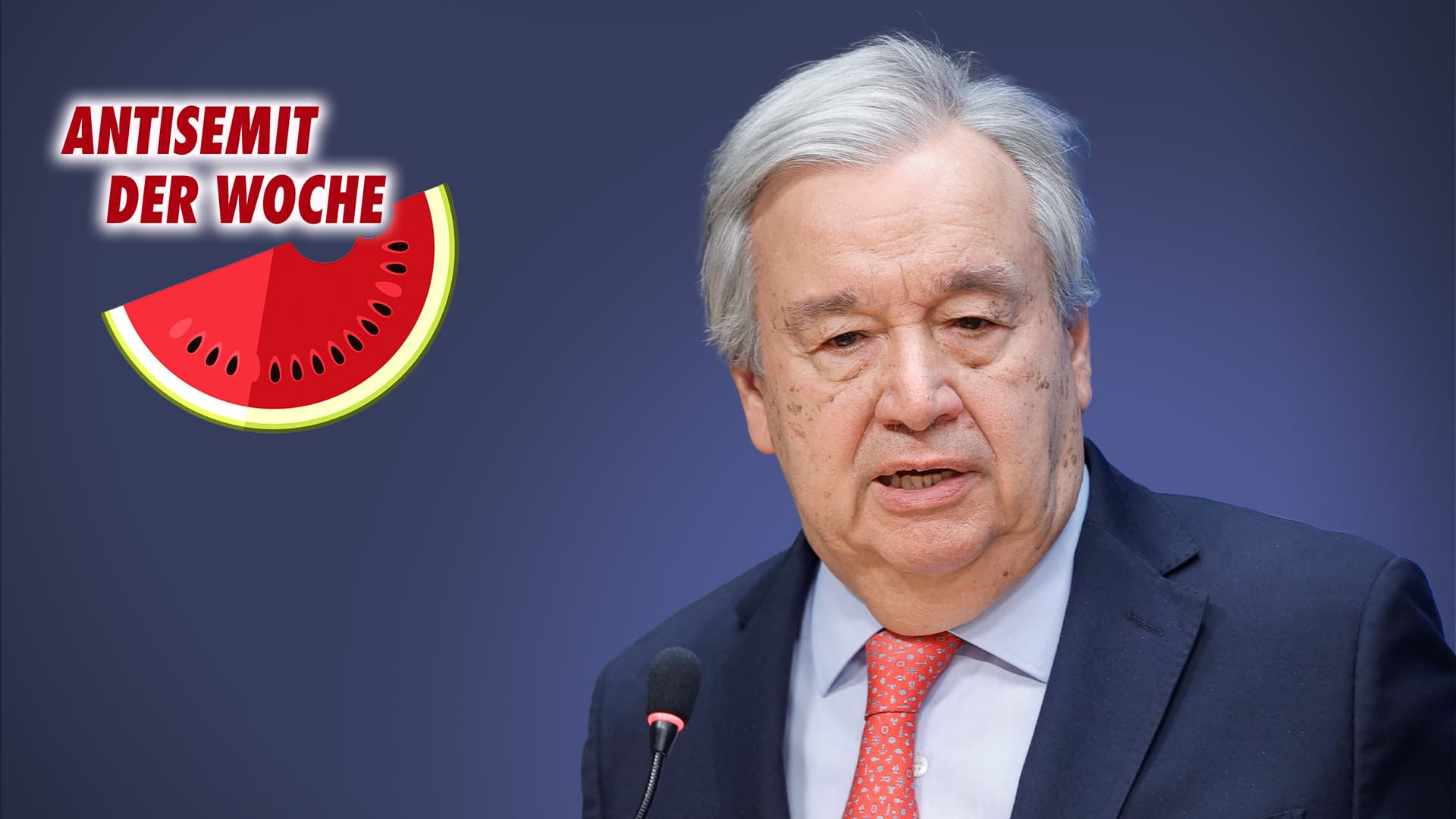 Antisemit der Woche: UN-Generalsekretär António Guterres übt sich in Täter-Opfer-Umkehr und beschuldigt Israel sexueller Gewalt
