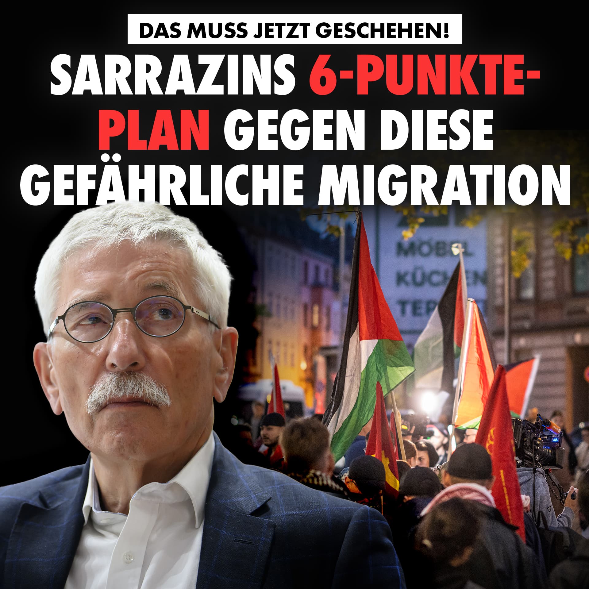 Das muss jetzt geschehen: Sarrazins 6-Punkte-Plan gegen diese gefährliche Migration