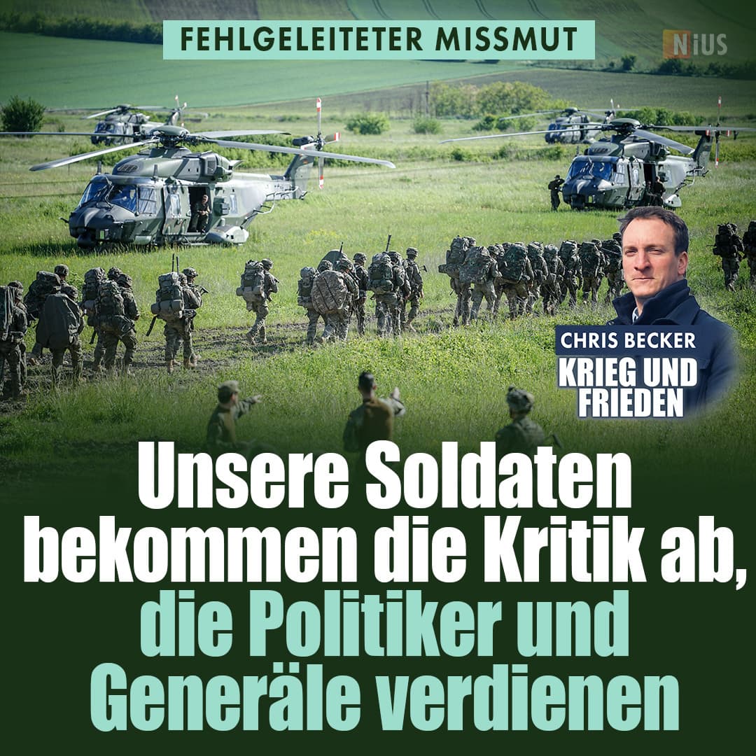 Fehlgeleiteter Missmut: Unsere Soldaten bekommen die Kritik ab, die Politiker und Generäle verdienen